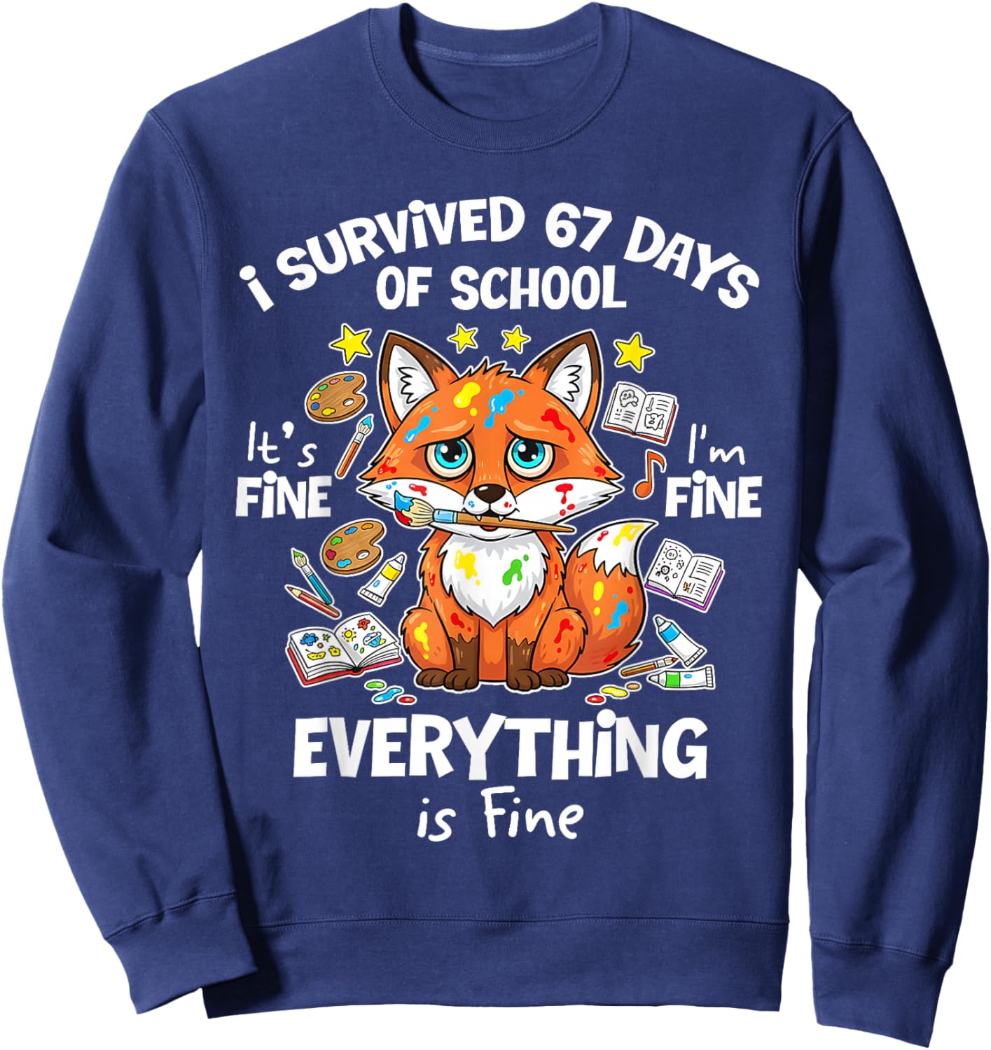 I Survived 67 Days of School Funny Six Seven Meme Fox Animal Sweatshirt - Sweatshirt | Navy