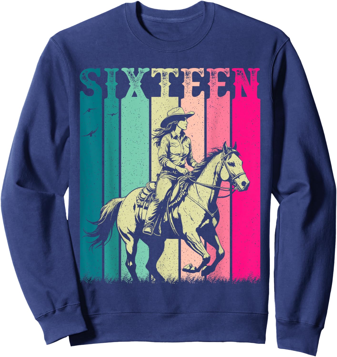 Cowgirl 16th Birthday Girls 16 Year Old Western Rodeo Party Sweatshirt - Sweatshirt | Navy