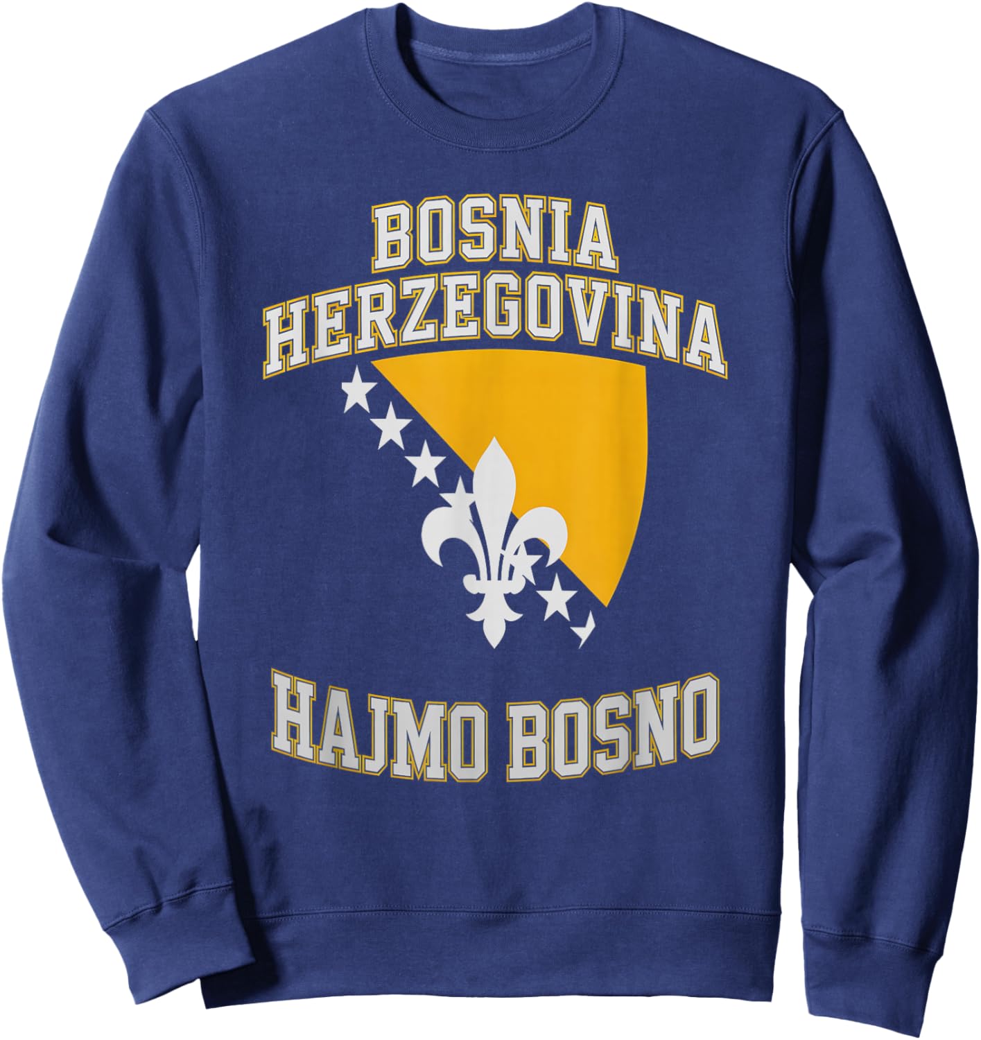 Proud Bosnia Dragon HAJMO BOSNO Country Favorite Cheer Game Sweatshirt - Sweatshirt | Navy