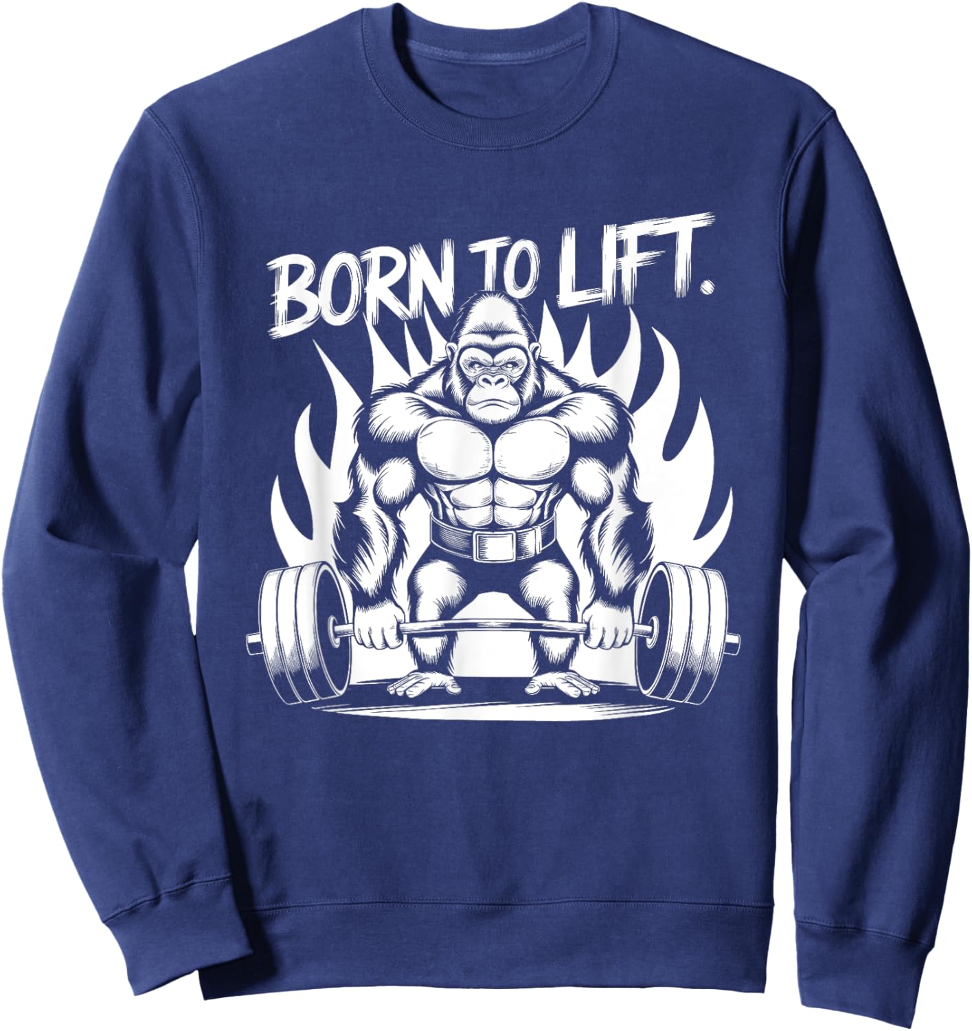 Born to Lift - Gym Art Gorilla Lifting Weights Design Sweatshirt - Sweatshirt | Navy