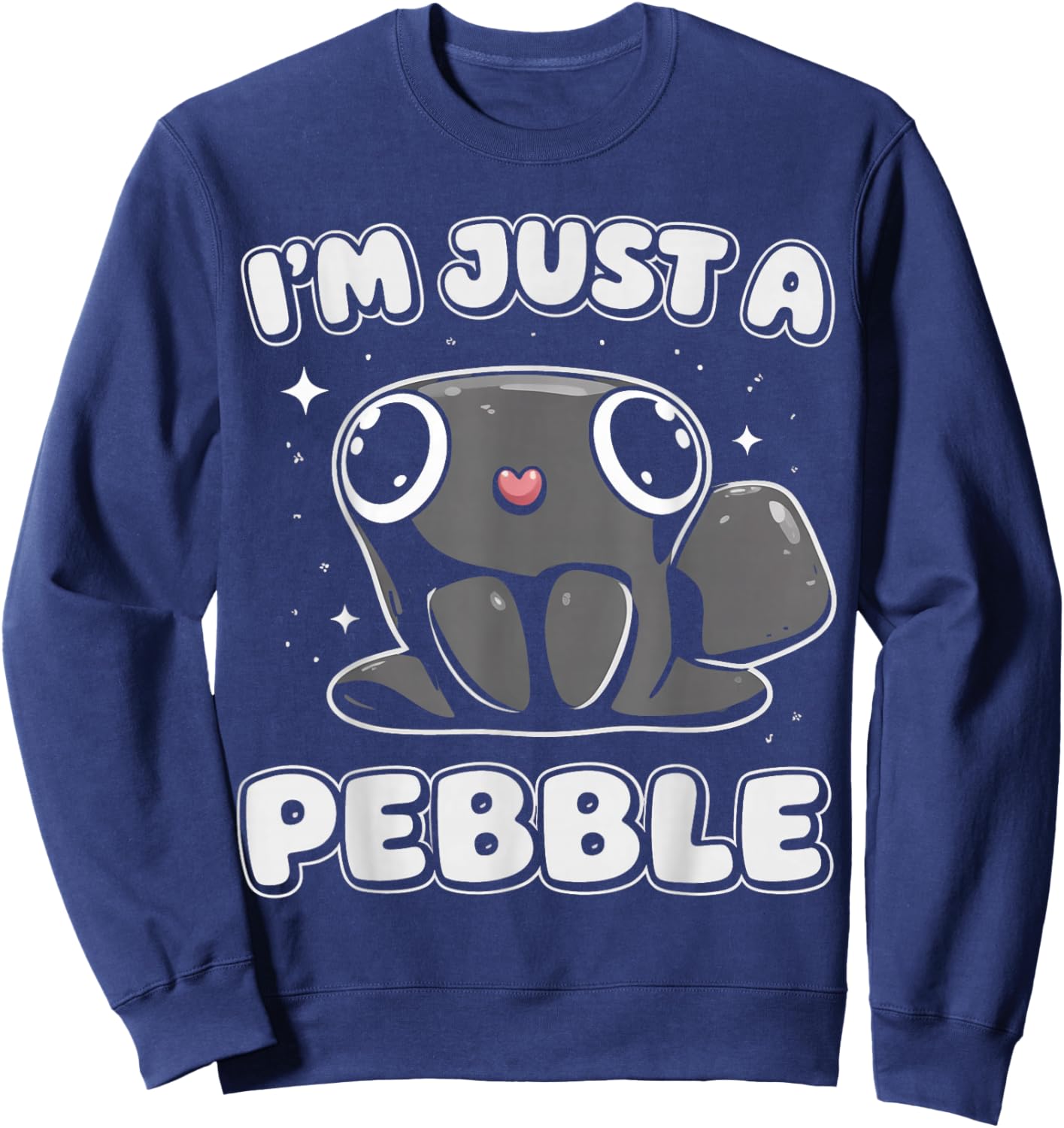 Geology I'm Just A Pebble Funny Stone Collector Sweatshirt - Sweatshirt | Navy