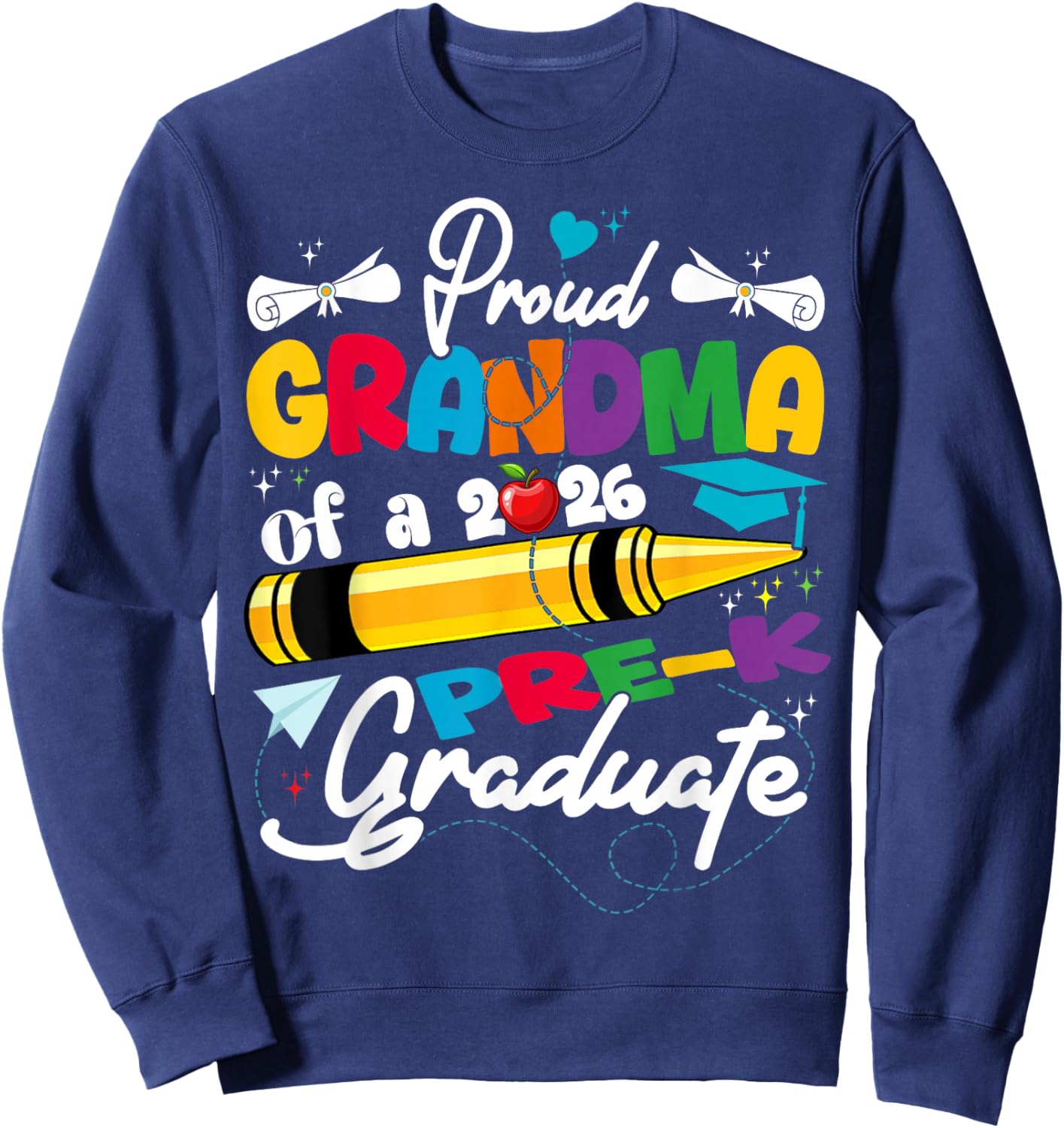 Proud Grandma of 2026 Pre-K Graduate Mothers Day Graduation Sweatshirt - Sweatshirt | Navy