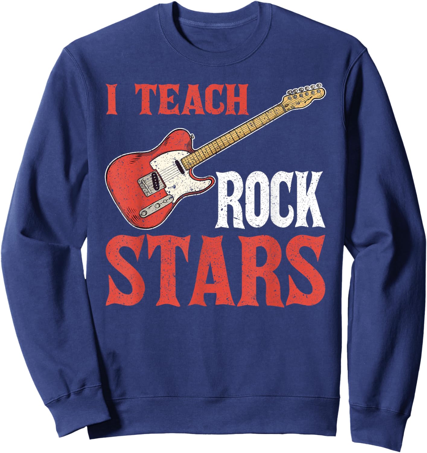 Music Teacher I Teach Rock Stars Sweatshirt - Sweatshirt | Navy