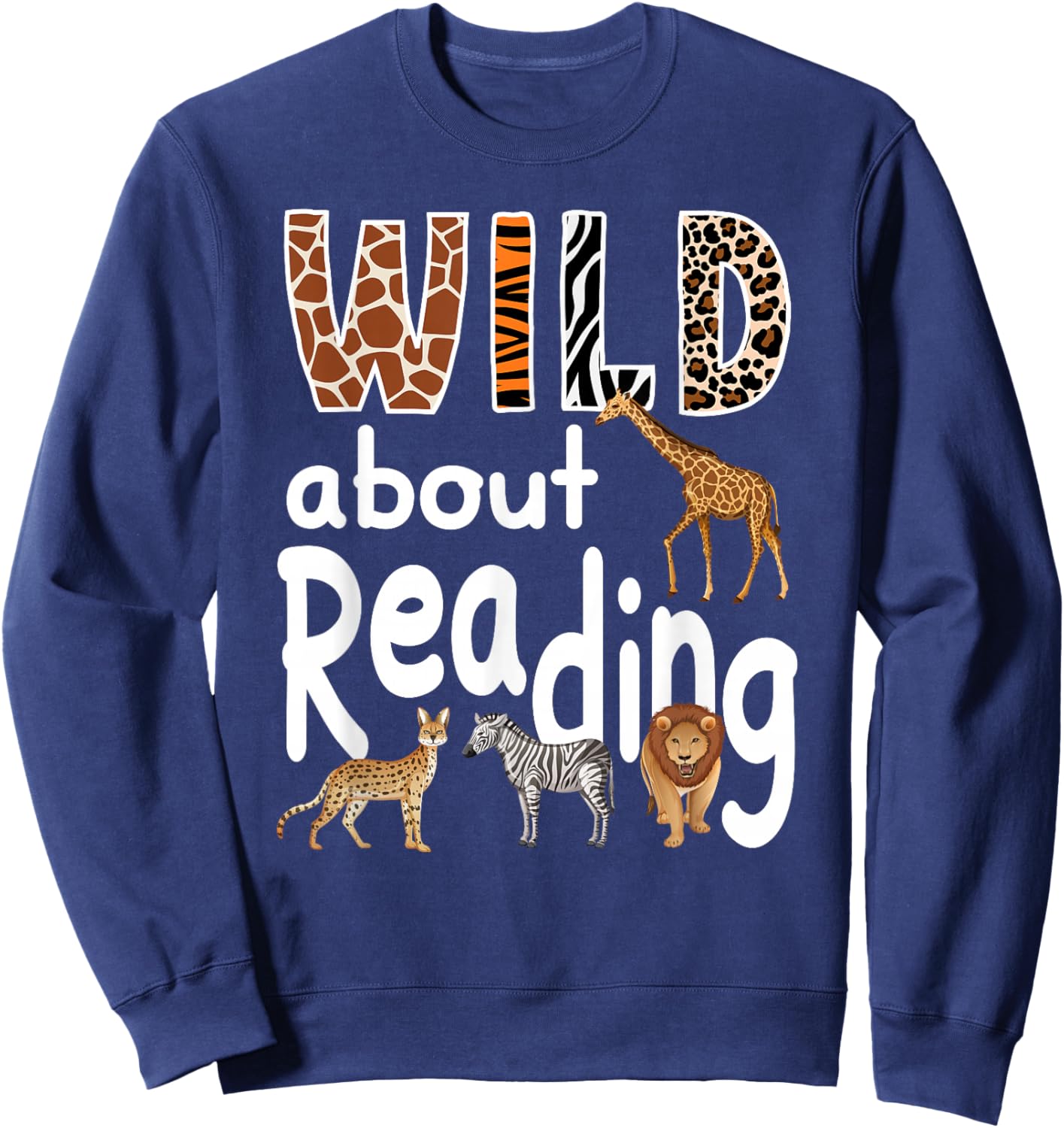 Zoo Animals Wild About Reading Books Reader Lover Librarian Sweatshirt - Sweatshirt | Navy