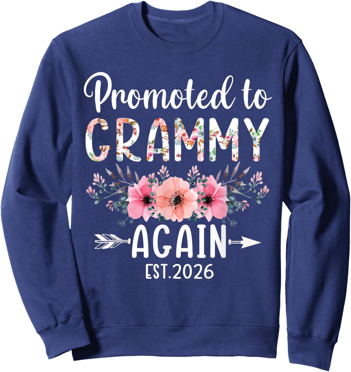 Promoted To Grammy Again Est 2026 Flower Sweatshirt - Sweatshirt | Navy