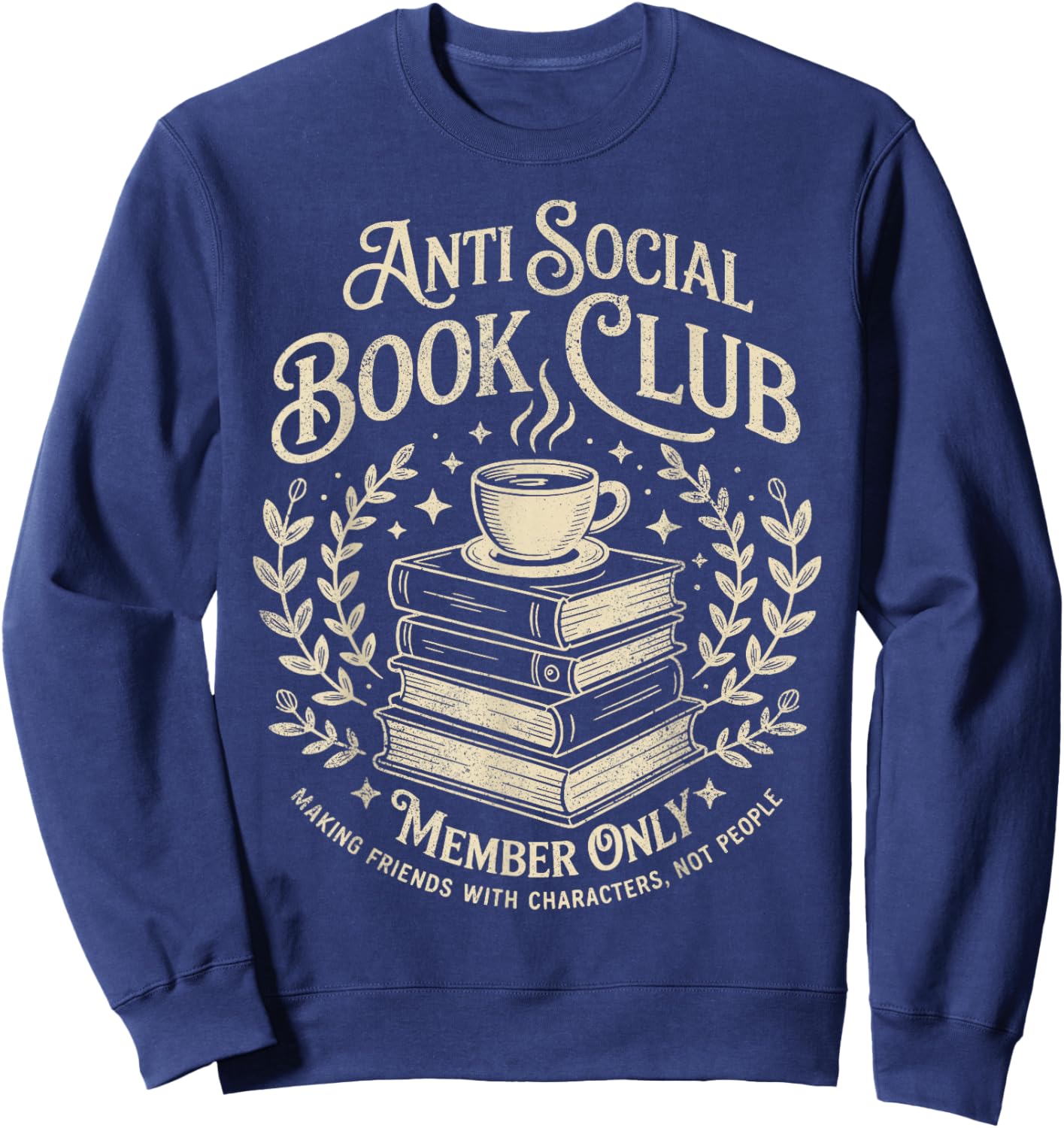 Introvert Books Club Member Coffee Book Lovers Vintage Sweatshirt - Sweatshirt | Navy