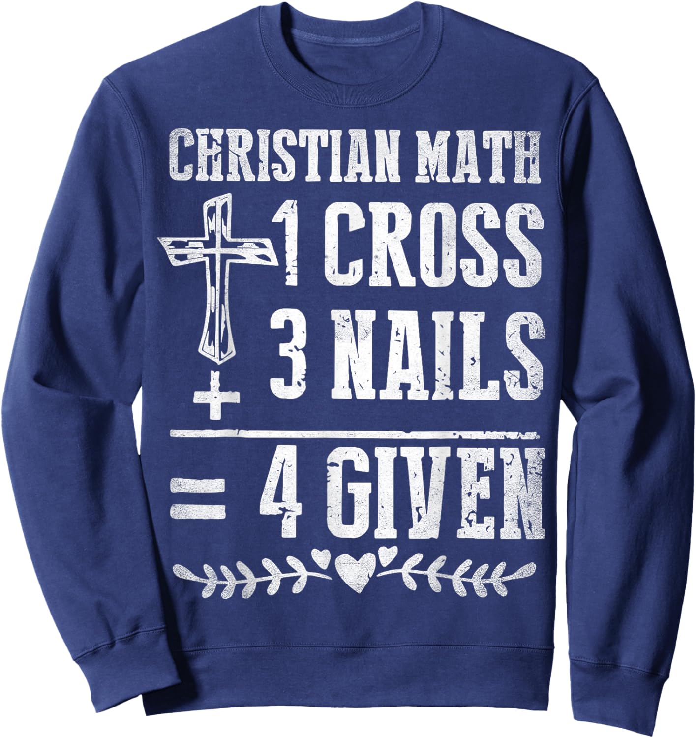 Christian Math God Worshiper Christ Follower Religion Funny Sweatshirt - Sweatshirt | Navy