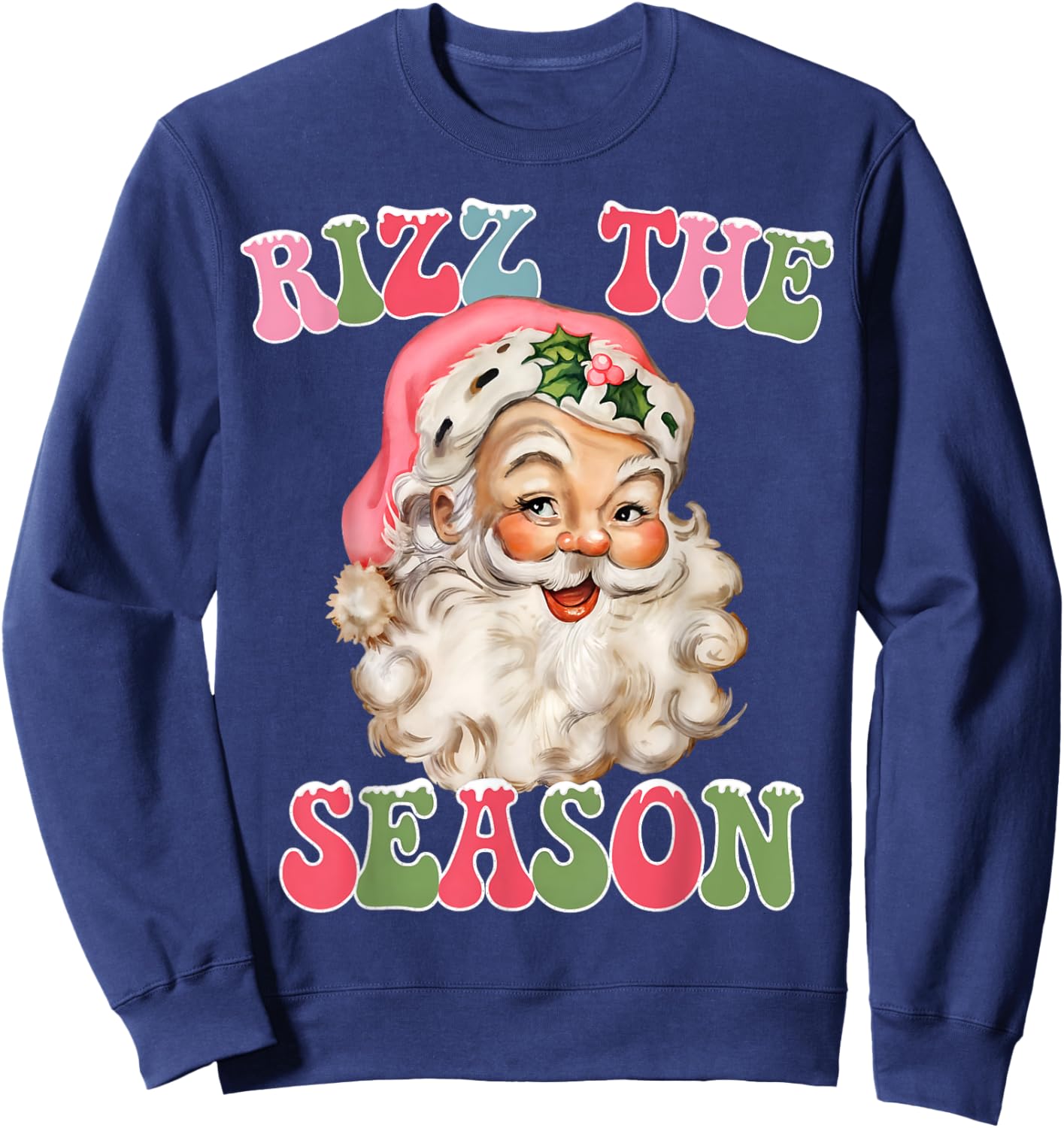 Rizz the Season Funny Christmas Rizzmas Santa Claus Rizzler Sweatshirt - Sweatshirt | Navy