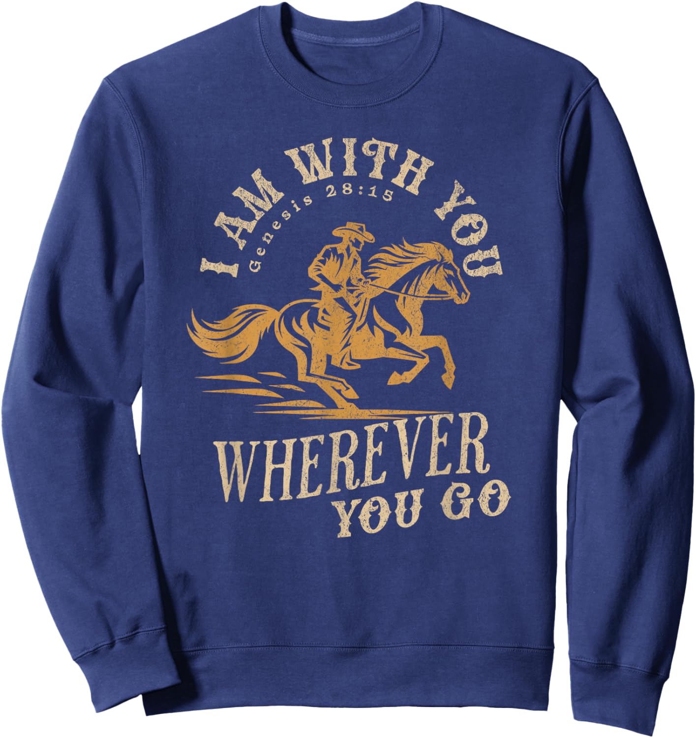 Cowboy Bible Scripture Verse Western Jesus For Faith Sweatshirt - Sweatshirt | Navy