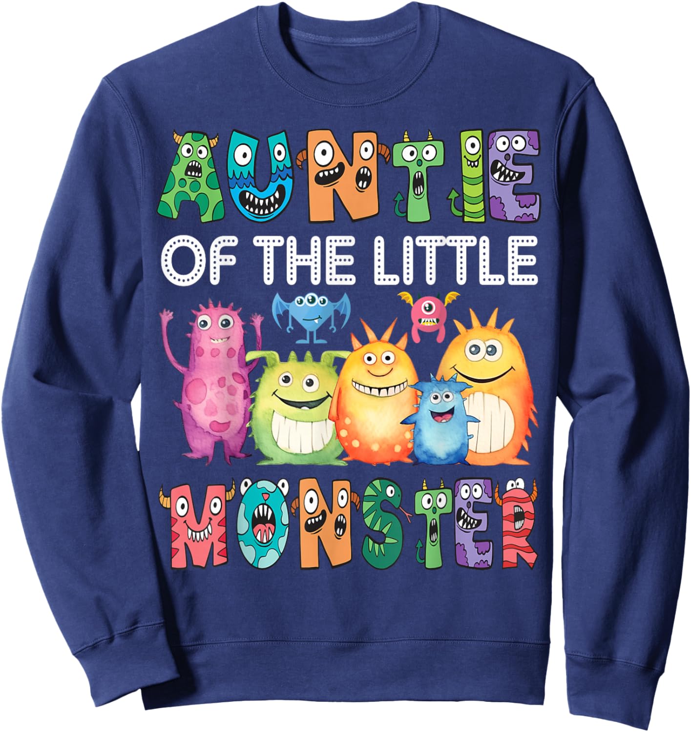 Auntie Of The Little Monster Kids 1St Birthday Party Sweatshirt - Sweatshirt | Navy