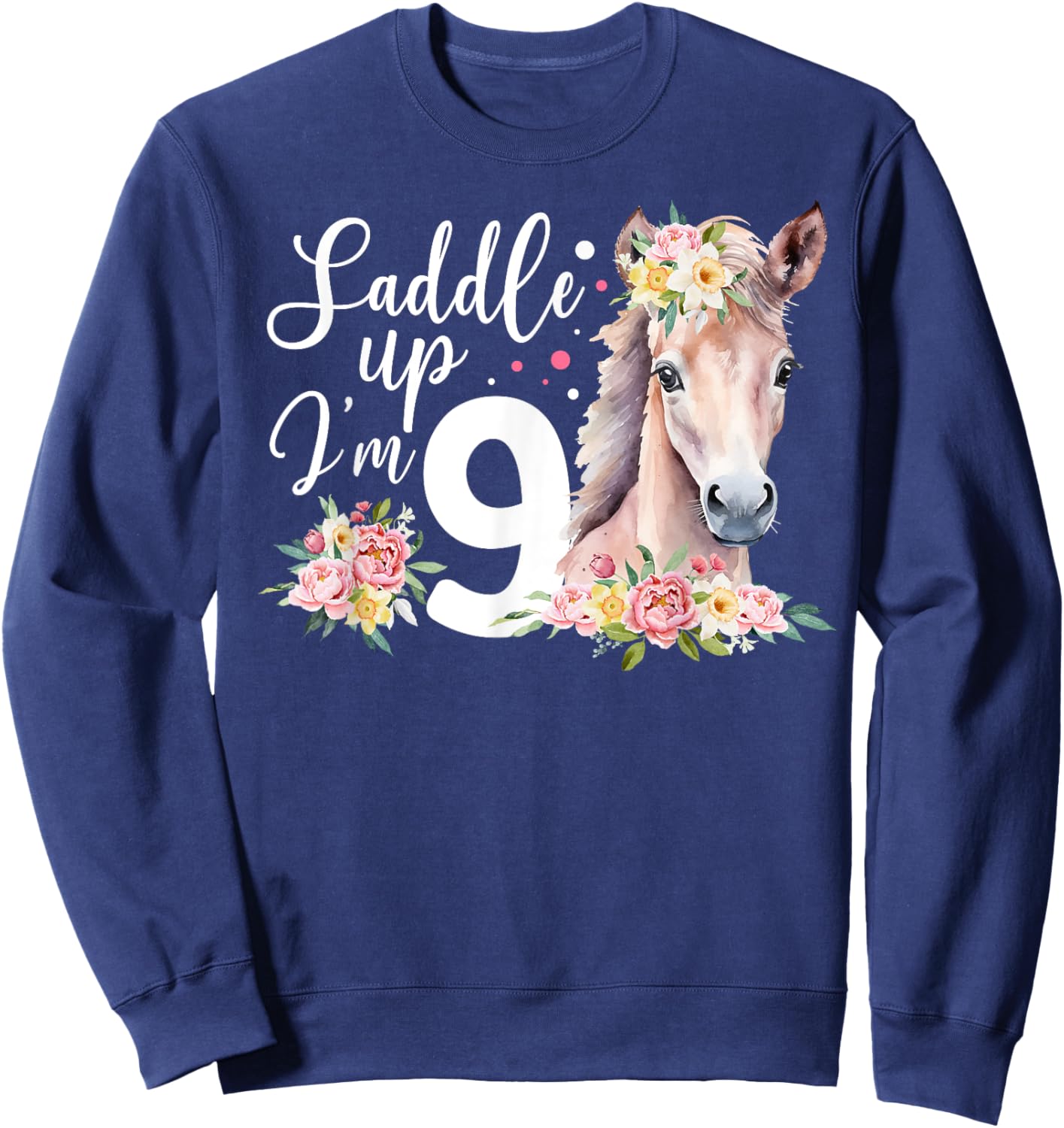 9th Horse Birthday Nine Year Old Girl Horses Birthday Sweatshirt - Sweatshirt | Navy