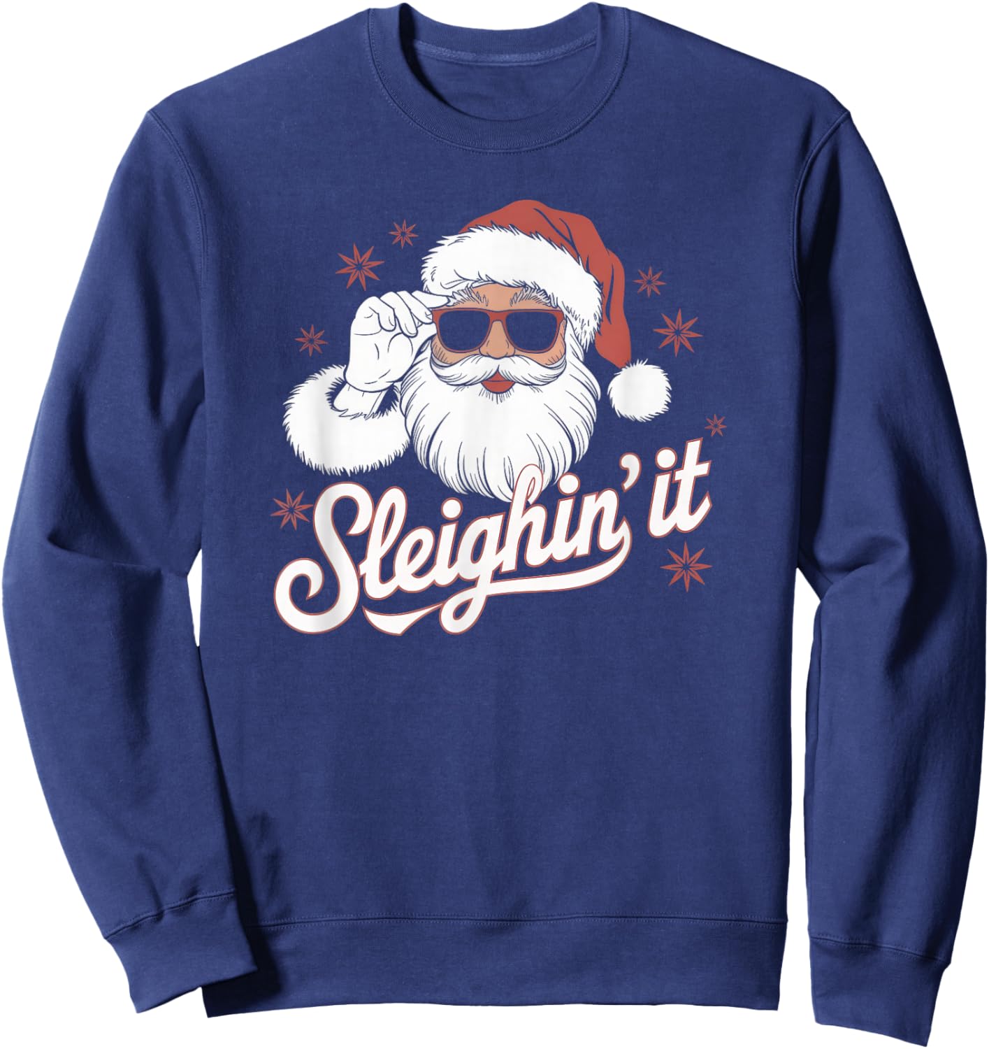 Sleighin' It Funny Santa Cool Sunglasses Sleighing Dad Retro Sweatshirt - Sweatshirt | Navy