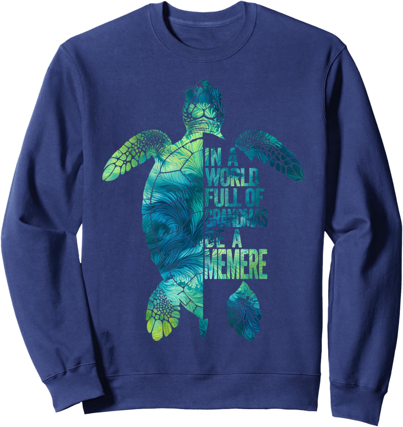 In A World Full Of Grandmas Be A Memere French Grandma Sweatshirt - Sweatshirt | Navy