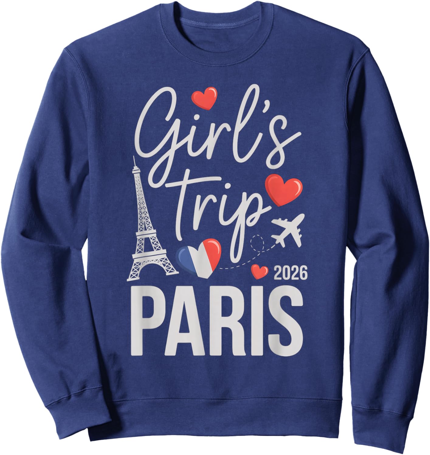 Süße Mädchenreise Paris 2026 Reise Sassy Vacay Familie Bestie Sweatshirt - Sweatshirt | Navy