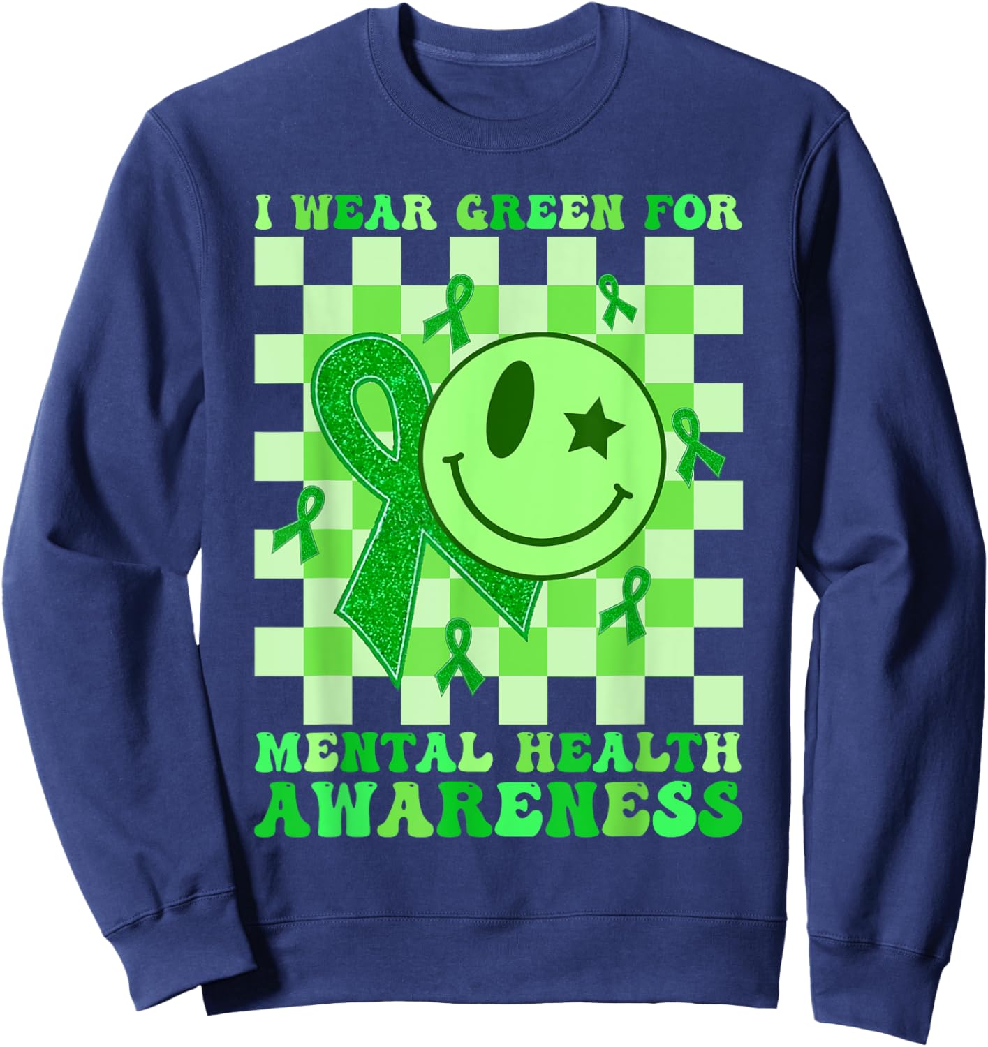 Retro Groovy Green I Wear Green Mental Health Awareness Sweatshirt - Sweatshirt | Navy