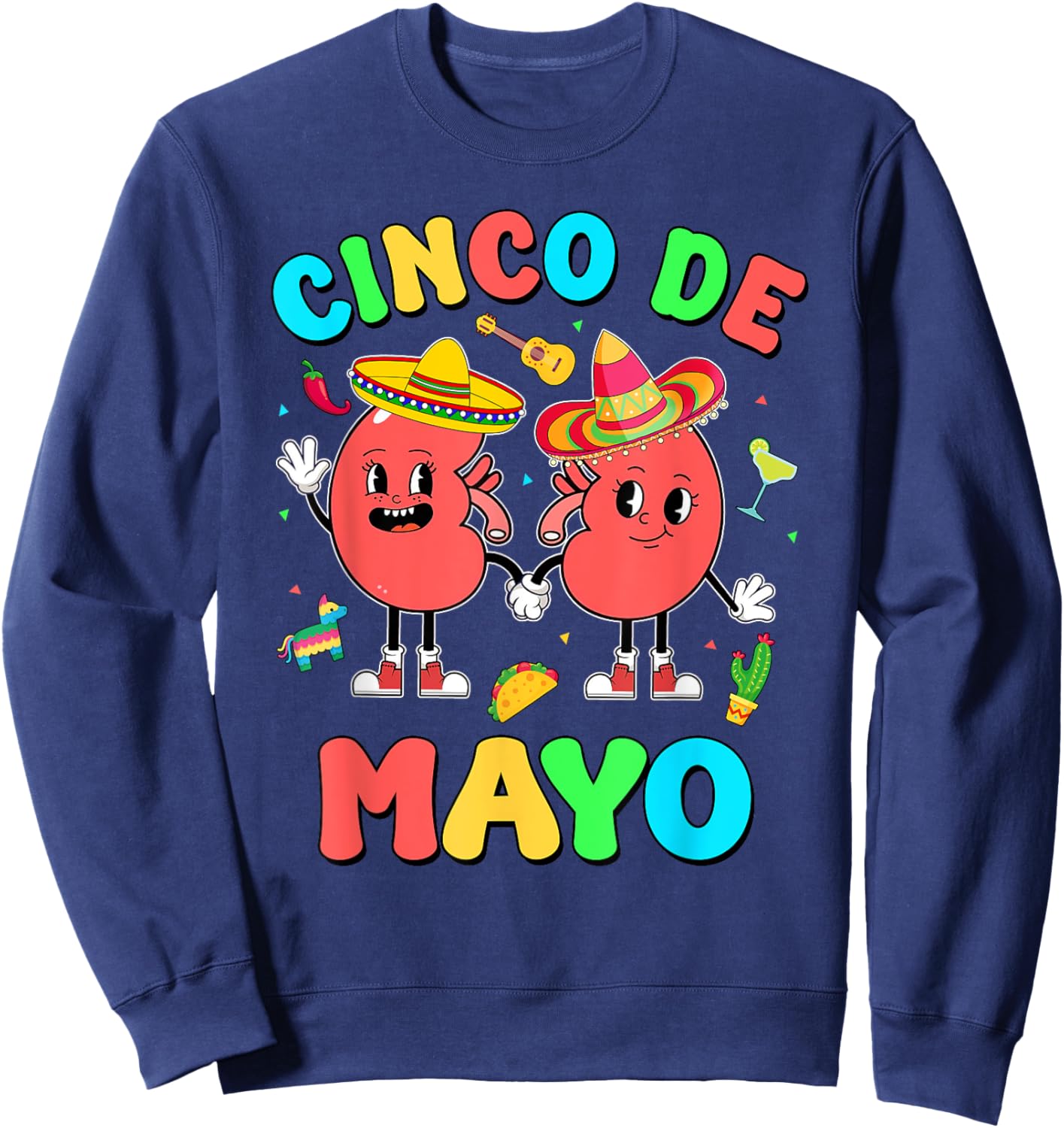 Cinco De Mayo Kidney Dialysis Nurse Mexican Fiesta Squad Sweatshirt - Sweatshirt | Navy
