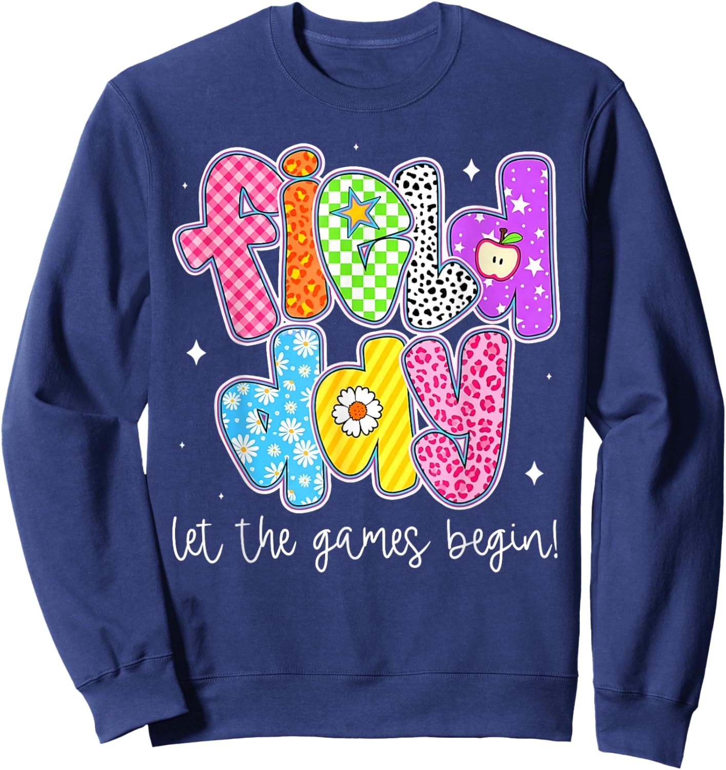 Let The Games Field Day Begin Field Day 2026 Teachers Kids Sweatshirt - Sweatshirt | Navy