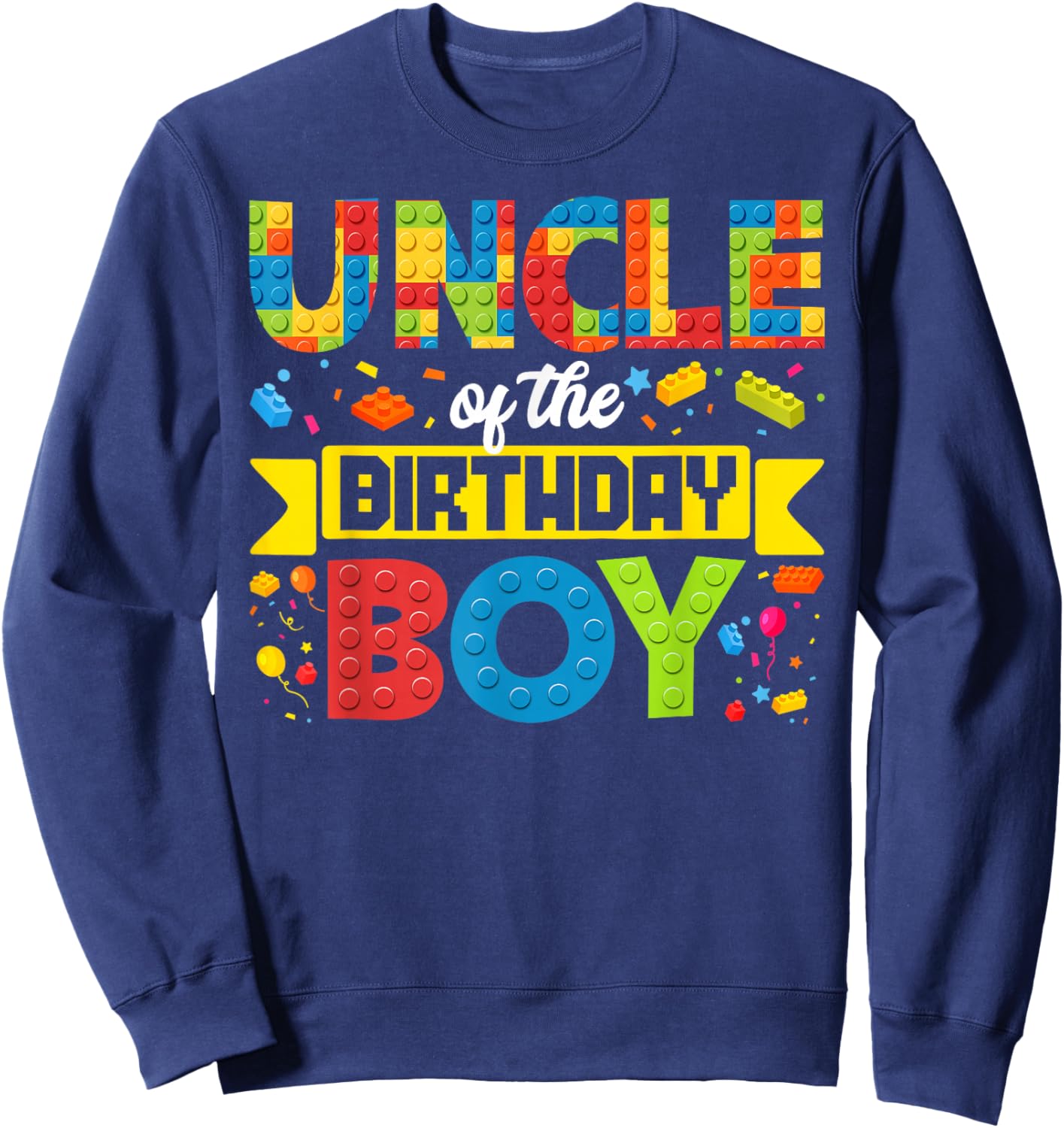 Uncle Of The Birthday Boy Master Builder Kid Building Blocks Sweatshirt - Sweatshirt | Navy