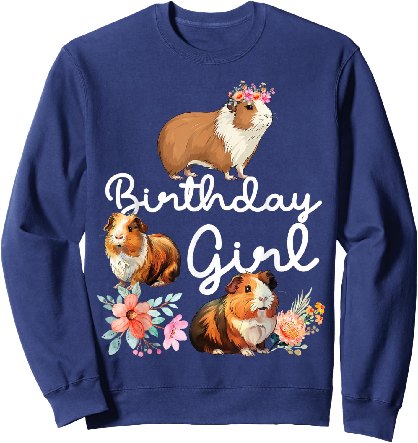 Guinea Pig Birthday Girl Sweatshirt - Sweatshirt | Navy