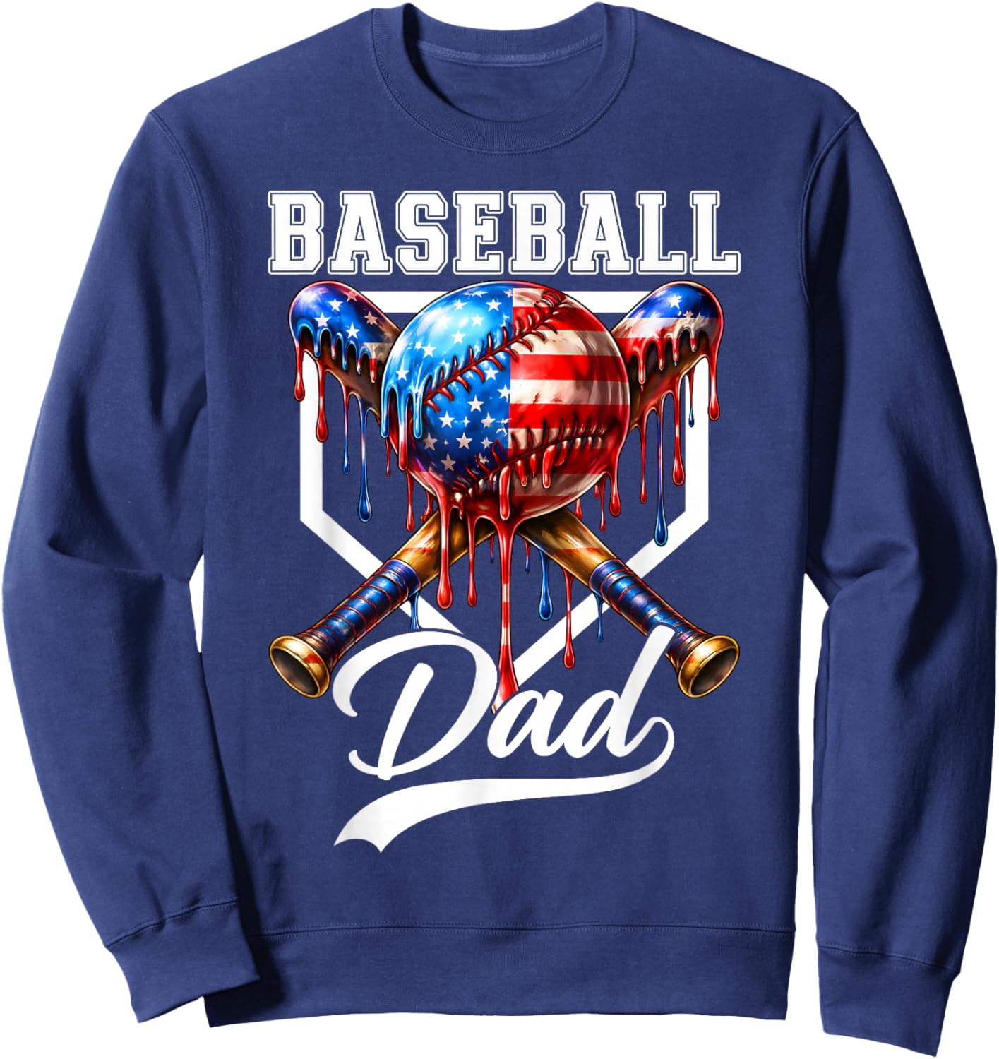 Baseball Dad Drip Father's Day Daddy USA Flag Patriotic Men Sweatshirt - Sweatshirt | Navy