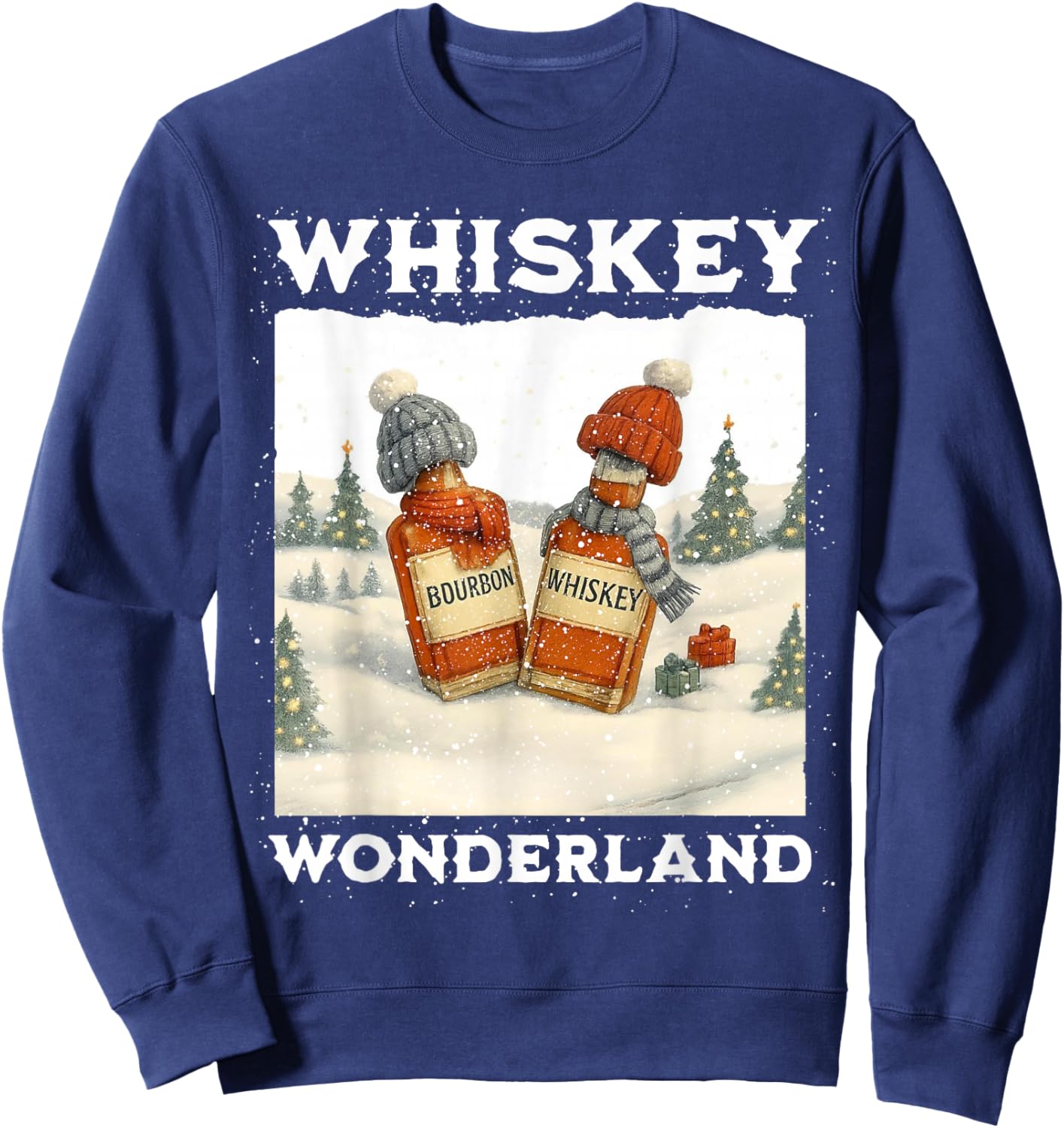 Whiskey Wonderland Funny Christmas Drinking Alcohol Gag Sweatshirt - Sweatshirt | Navy
