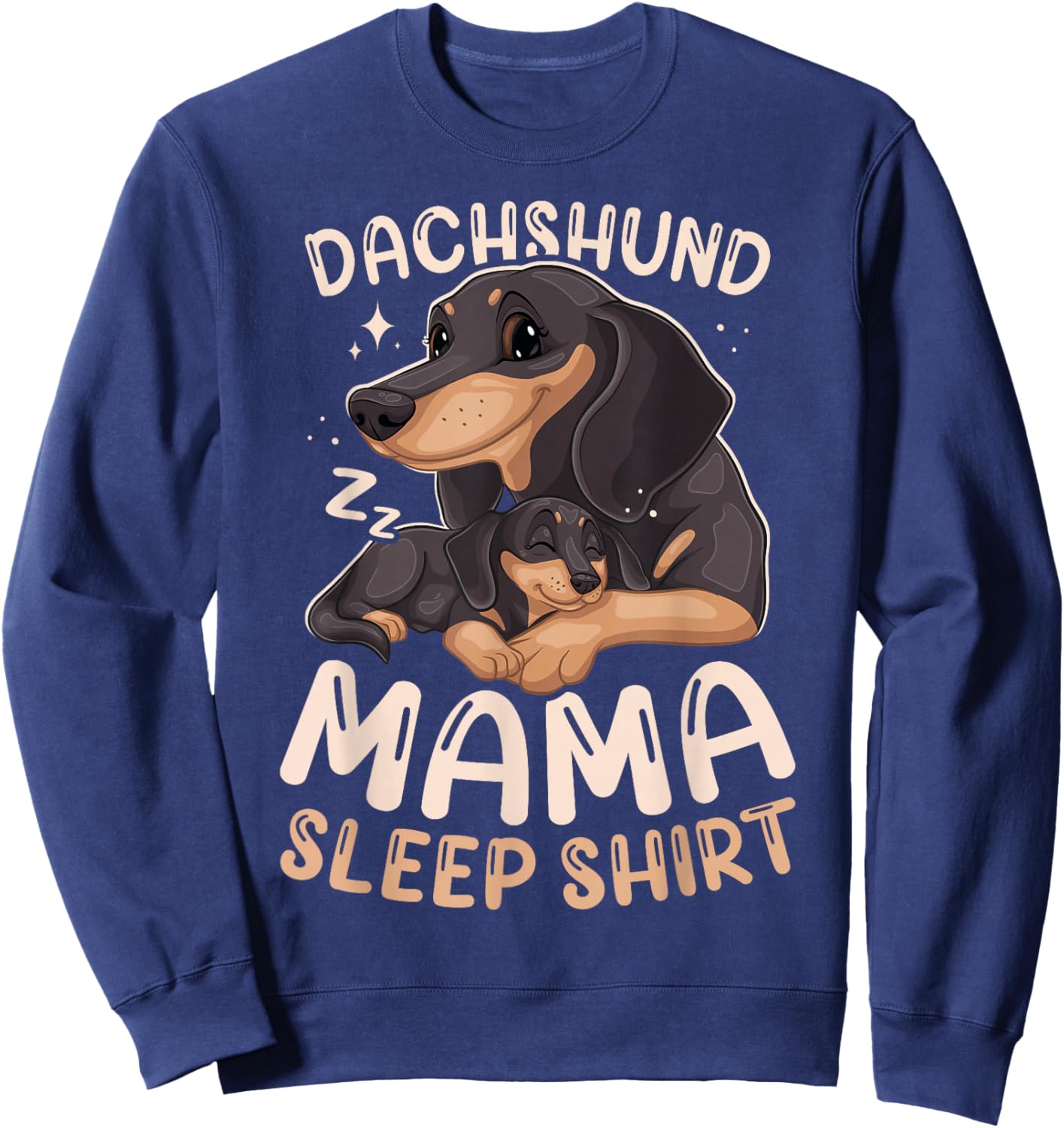 Best Dachshund Mama Sleep Shirt Dog with Puppy Sweatshirt - Sweatshirt | Navy