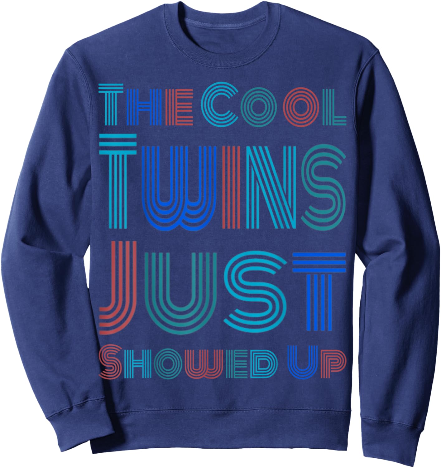 The Cool Twins Just Showed Up Funny Twin Twinning Matching Sweatshirt - Sweatshirt | Navy