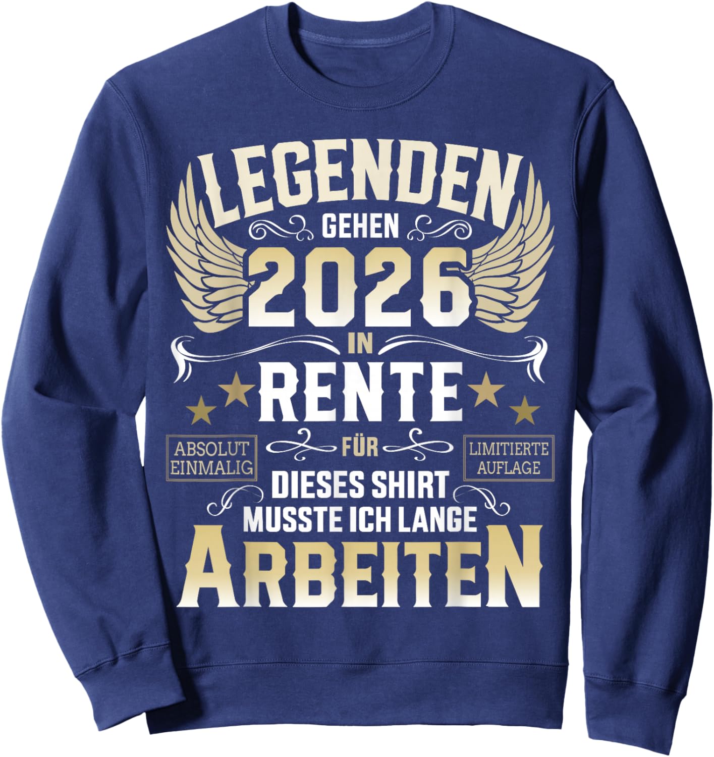 Legends Go Retirement 2026 Long Work Retirees Sweatshirt - Sweatshirt | Navy