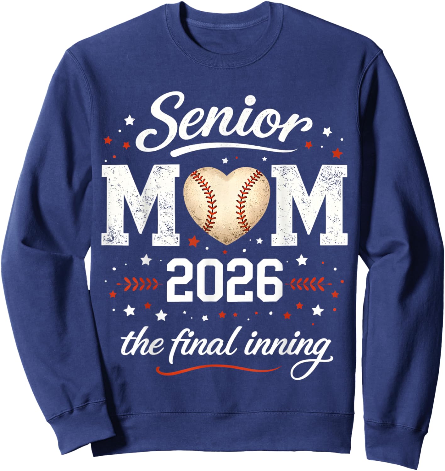 Senior Mom 2026 Final Inning Baseball Proud Mama Mother Mom Sweatshirt - Sweatshirt | Navy