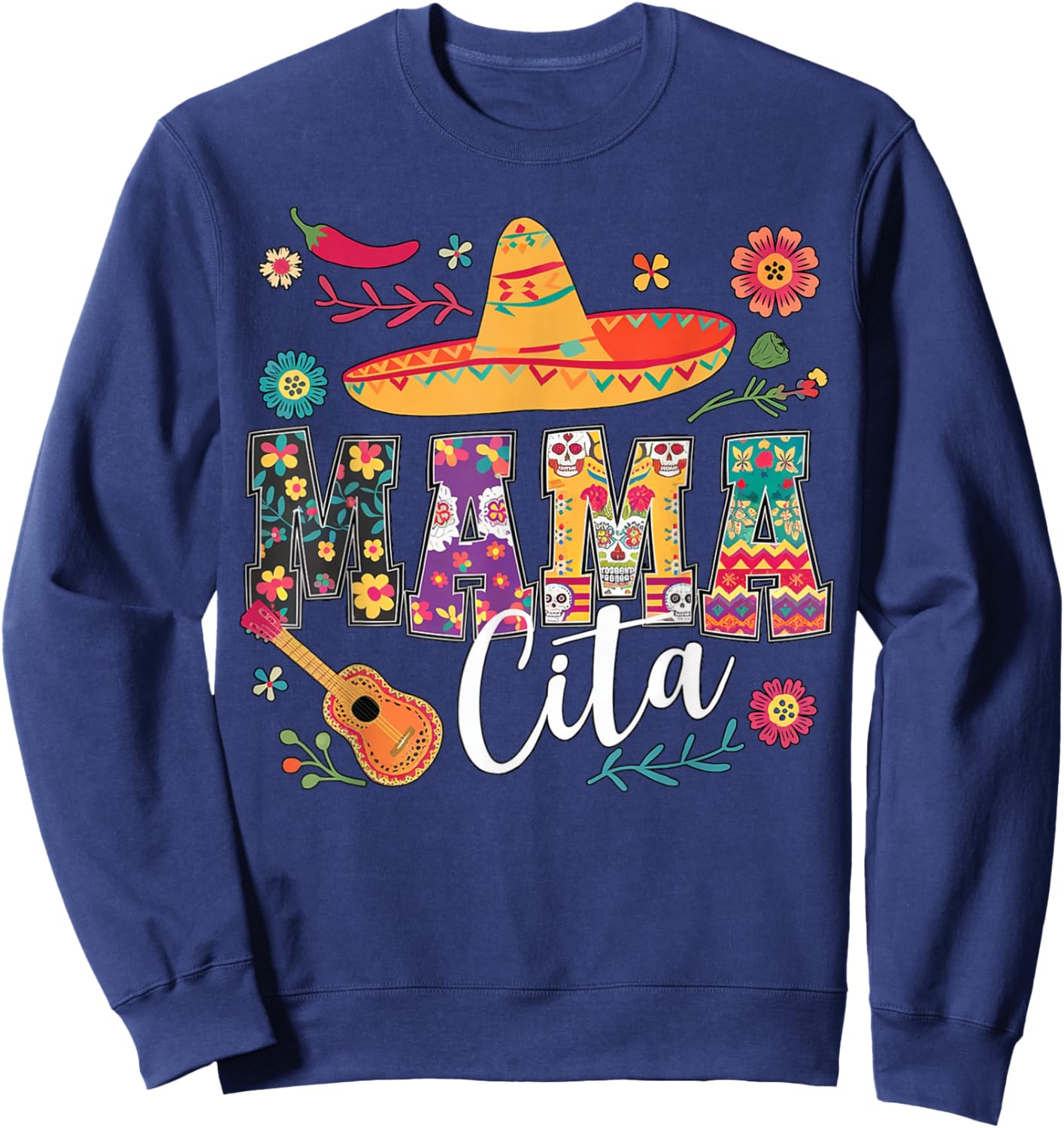 Cinco De Mayo Mamacita Flower Mama Cita Mexican Fiesta Party Sweatshirt - Sweatshirt | Navy
