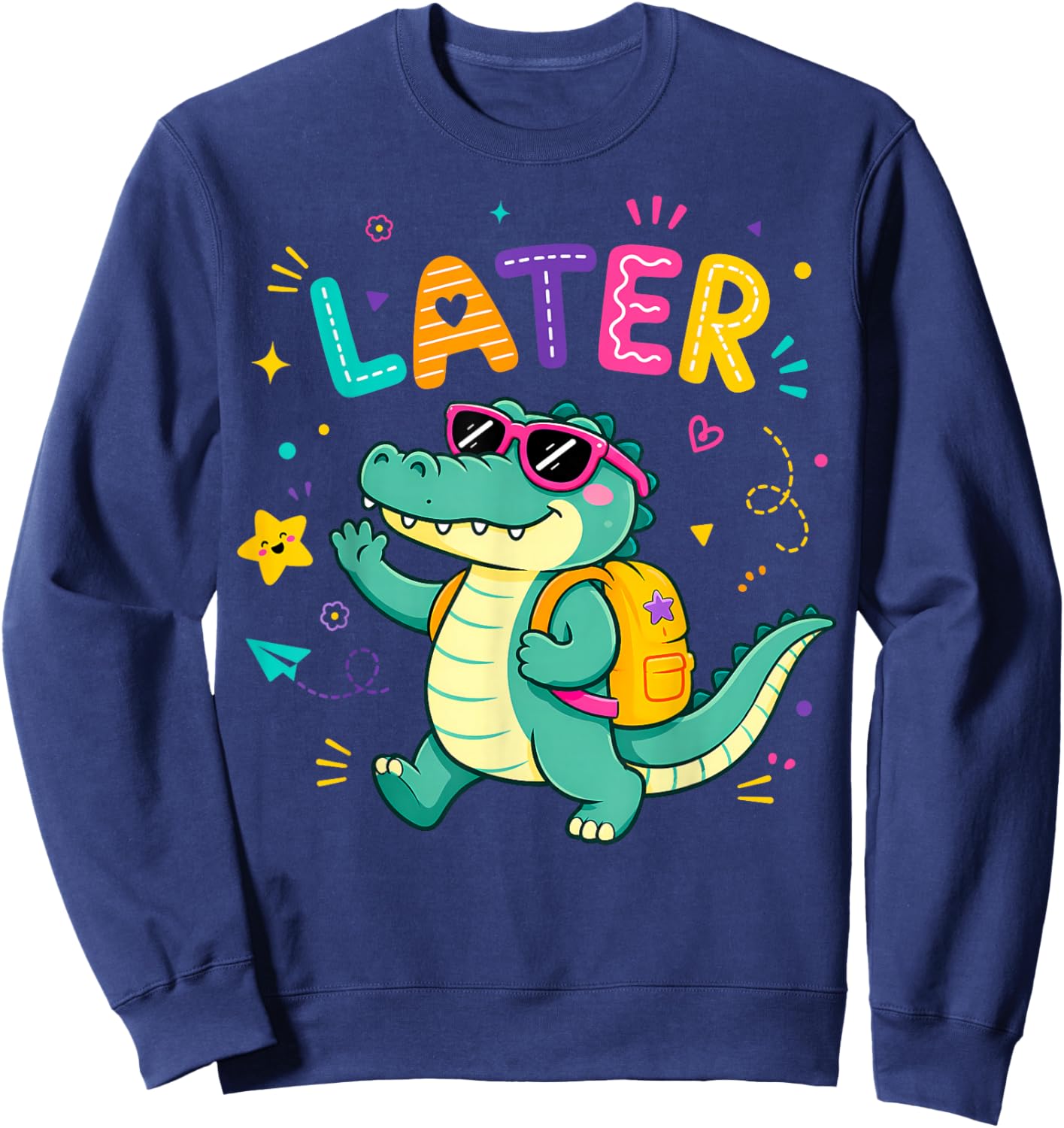 See You Later Teacher Summer Alligator Last Day of School Sweatshirt - Sweatshirt | Navy