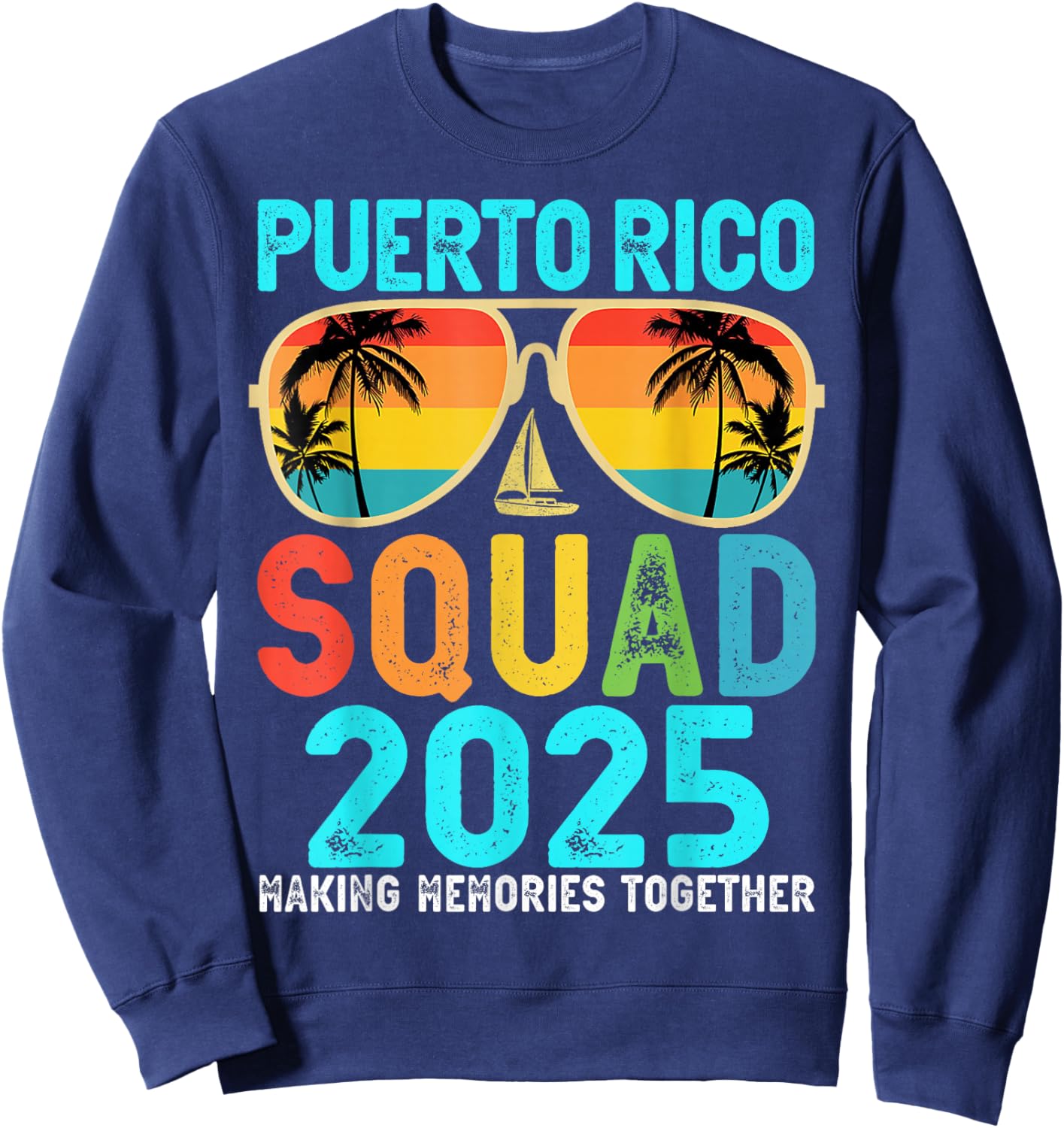Puerto Rico Squad 2025 Vacation Friend Family Matching Group Sweatshirt - Sweatshirt | Navy