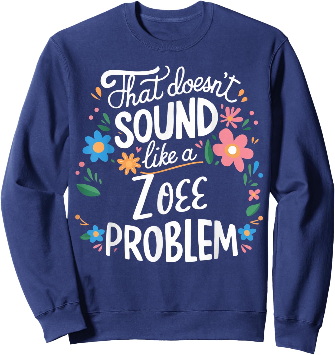 Zoee Personalized Cute Girls Zoee Name Sweatshirt - Sweatshirt | Navy