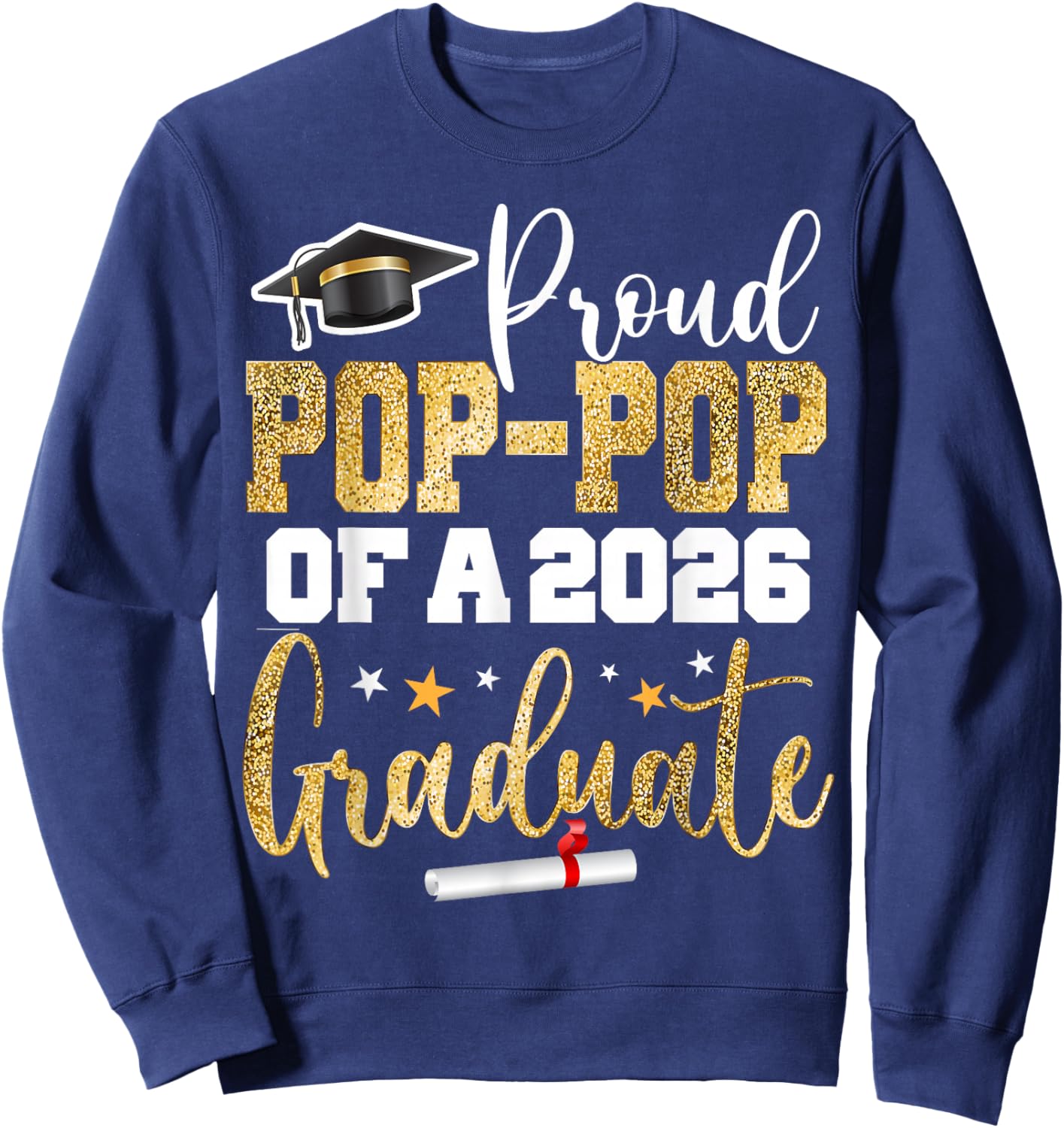 Proud POP-POP of A Class of 2026 Graduate Senior Graduation Sweatshirt - Sweatshirt | Navy