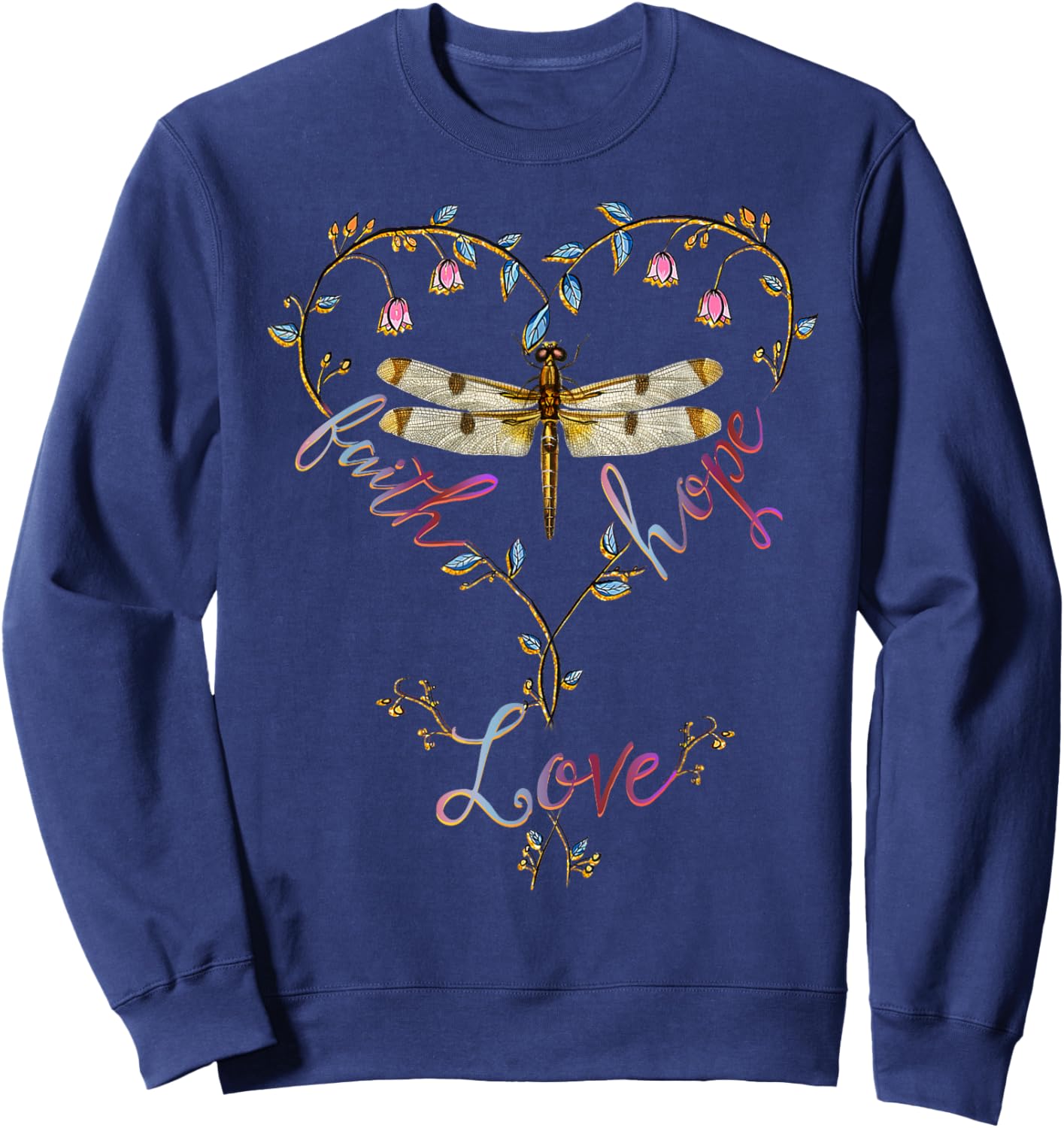 Faith Hope Love Dragonfly Heart Religious Jesus Christian Sweatshirt - Sweatshirt | Navy