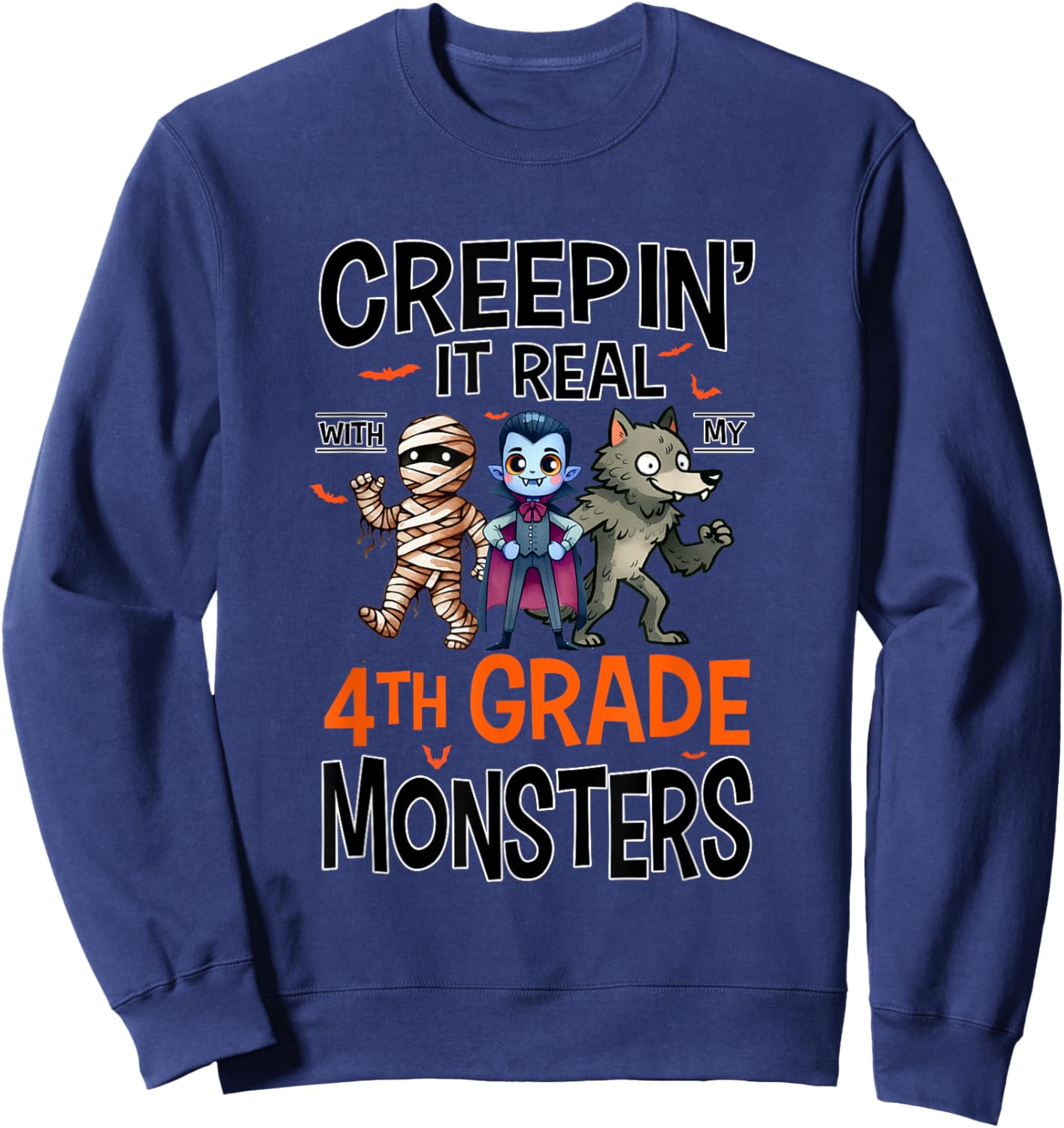 Halloween Teacher Creepin It Real With My 4th Grade Monsters Sweatshirt - Sweatshirt | Navy
