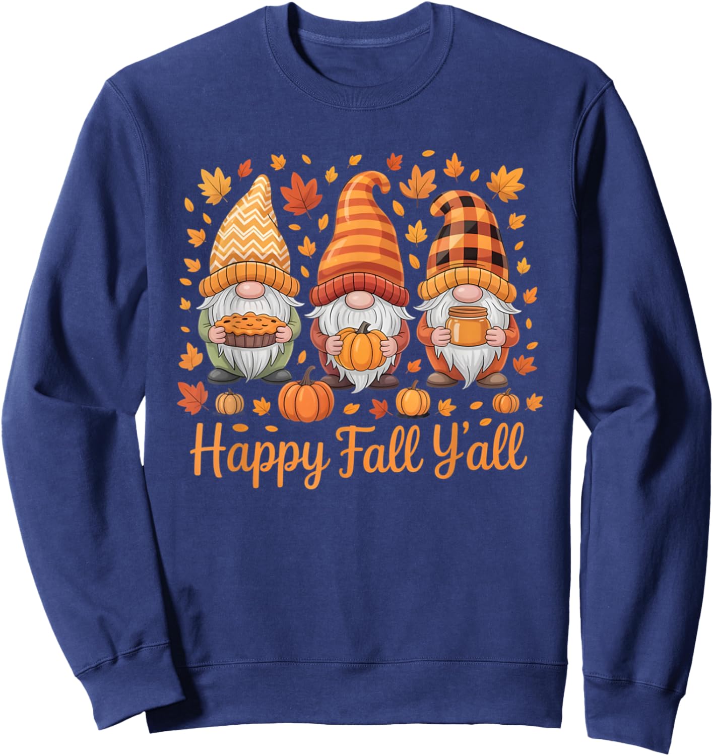 Happy Fall Y'all Gnome Pumpkin Autumn Thanksgiving Gifts Sweatshirt - Sweatshirt | Navy