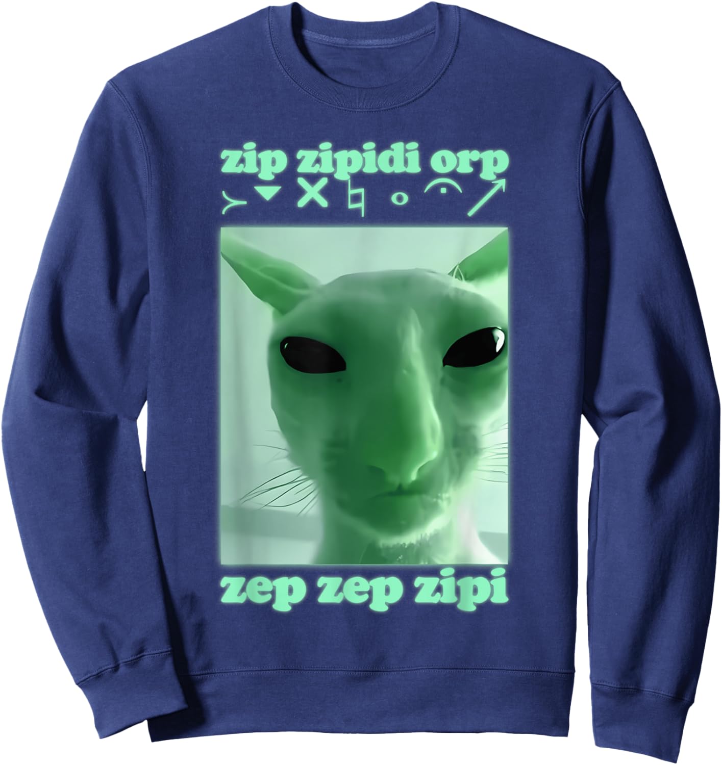 Zip Zipidi Orp Zep Zep Zipi Funny Alien Cat Dank Meme Women Kids Sweatshirt - Sweatshirt | Navy
