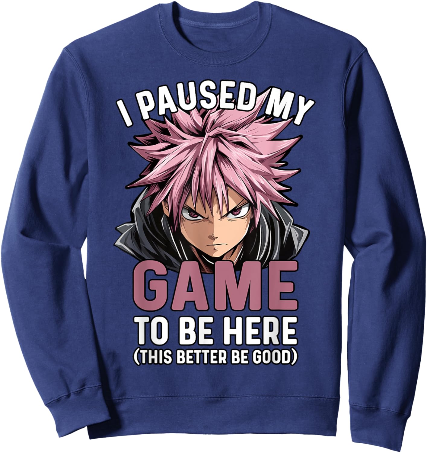 Video Gamer I Paused My Game Funny Teen Boys Anime Manga Sweatshirt - Sweatshirt | Navy