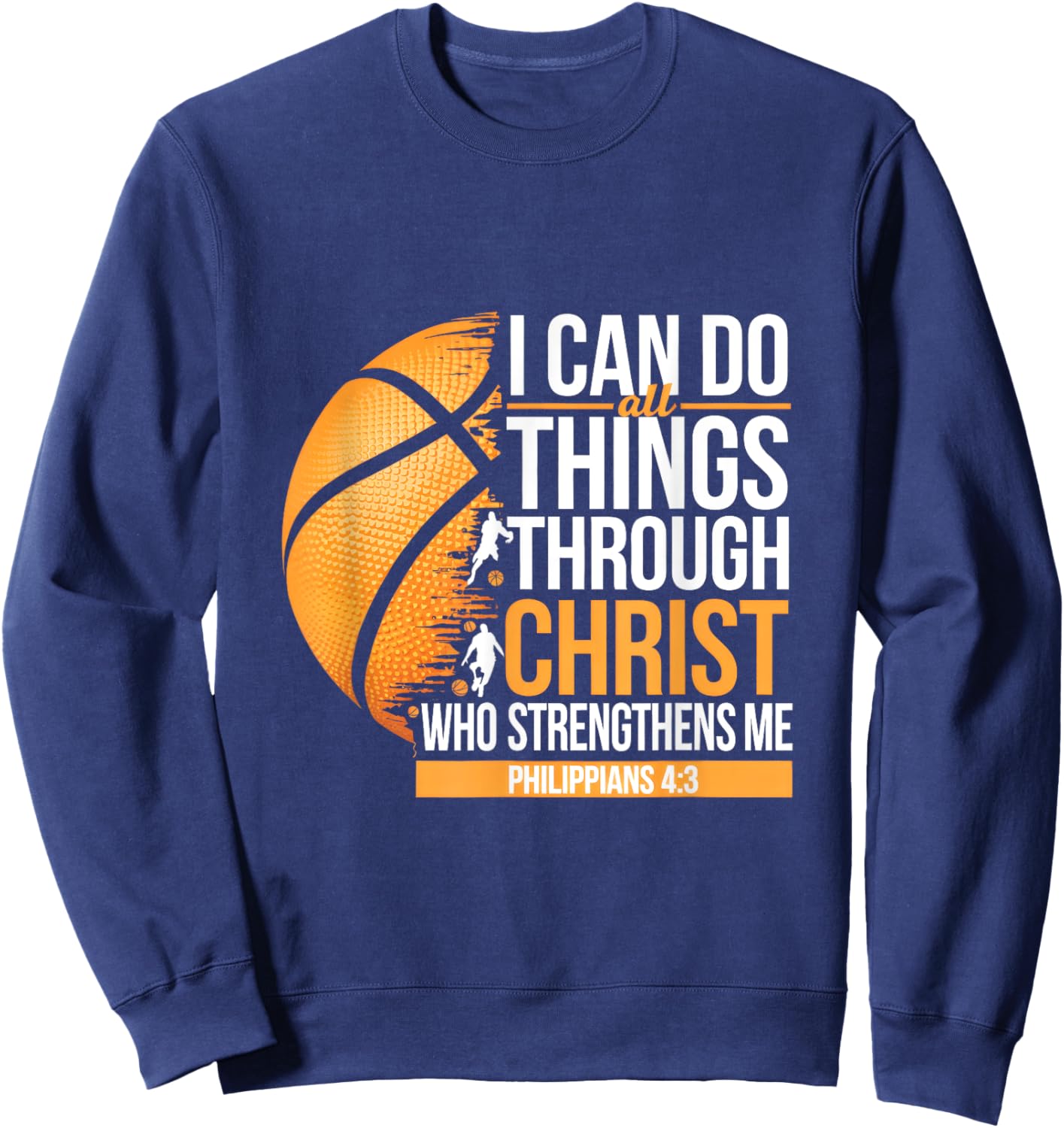I Can Do All Things Through Christ Who Strengthens Sweatshirt - Sweatshirt | Navy