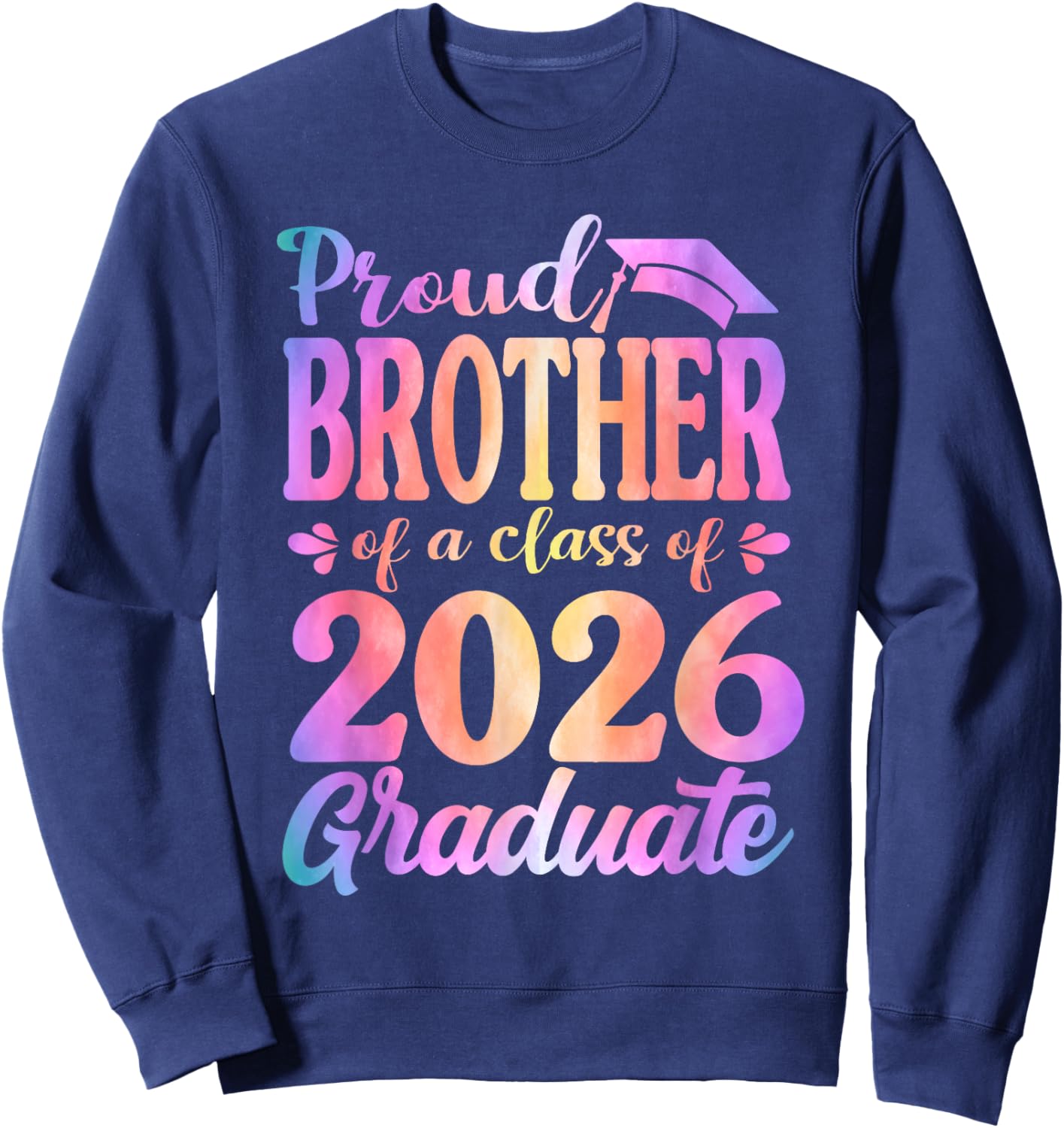 Proud Brother of A 2026 Graduate Matching Family Graduation Sweatshirt - Sweatshirt | Navy