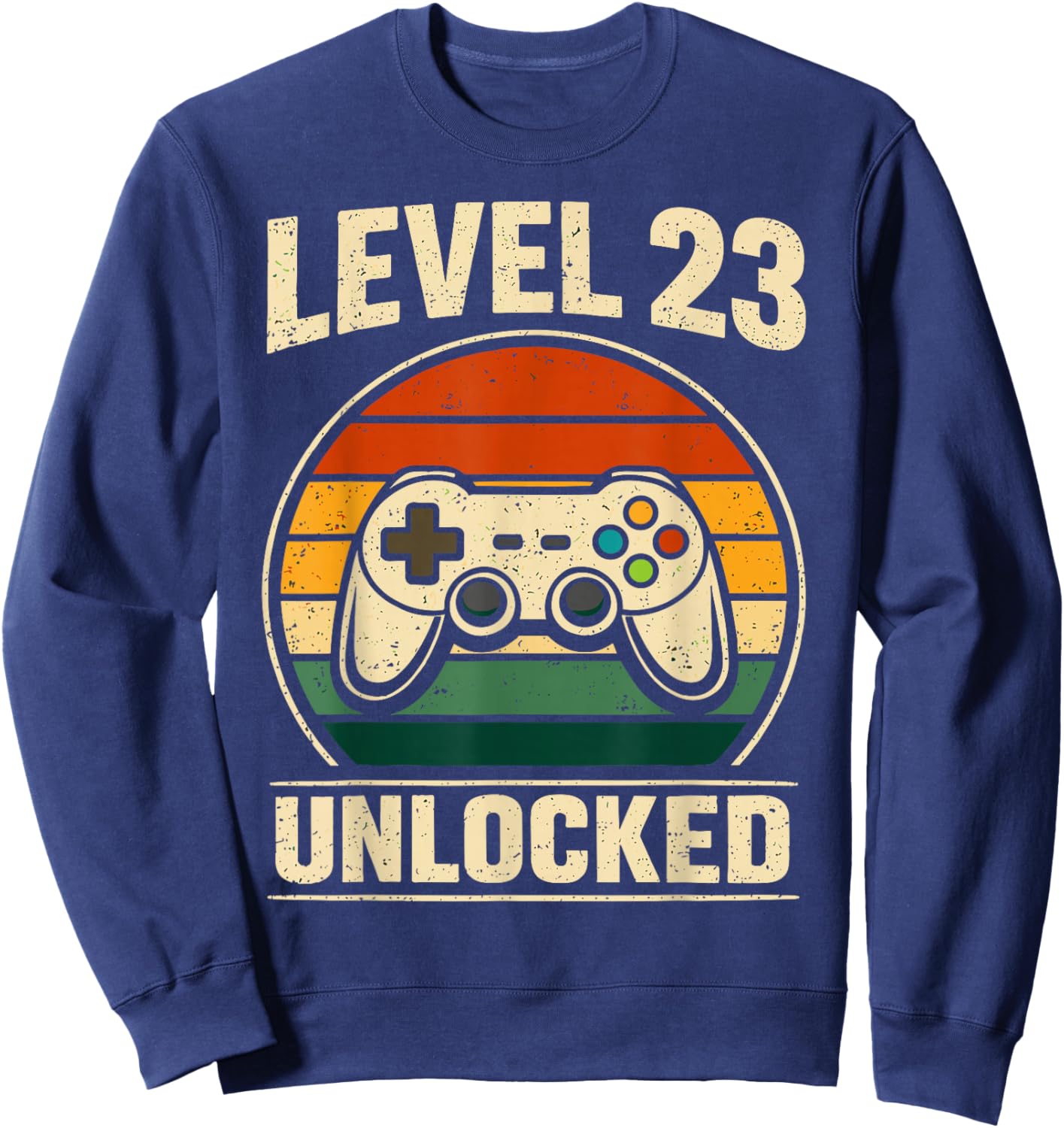 23th Birthday Level 23 Unlocked Gamer Gaming 23 Birthday Sweatshirt - Sweatshirt | Navy