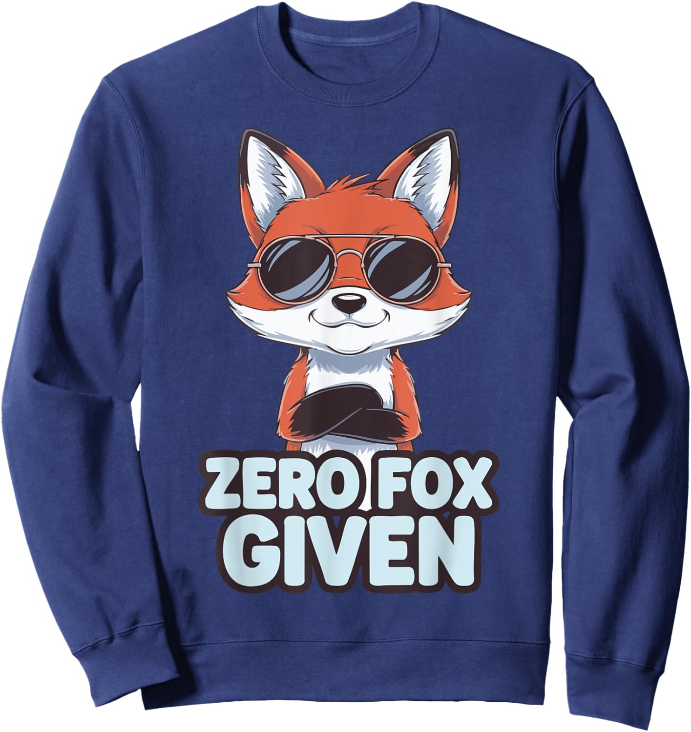 Zero Fox Given Funny Fox Sarcastic Pun Attitude Humor Sweatshirt - Sweatshirt | Navy