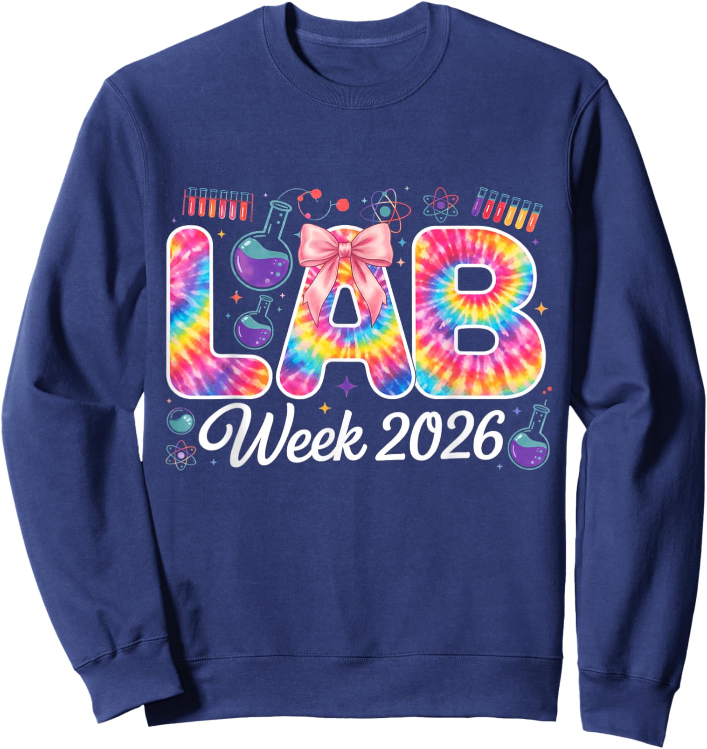 Lab Week 2026 Tie dye Science Laboratory for Lab Techs Sweatshirt - Sweatshirt | Navy
