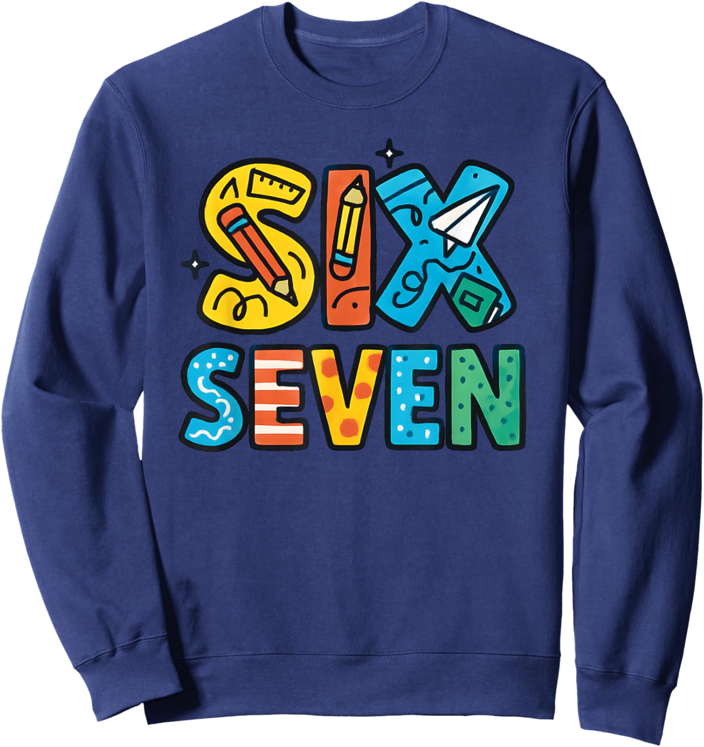 Six Seven 67 6 7 Kids 67 Teens Boys Girls 6-7 Meme Funny Sweatshirt - Sweatshirt | Navy