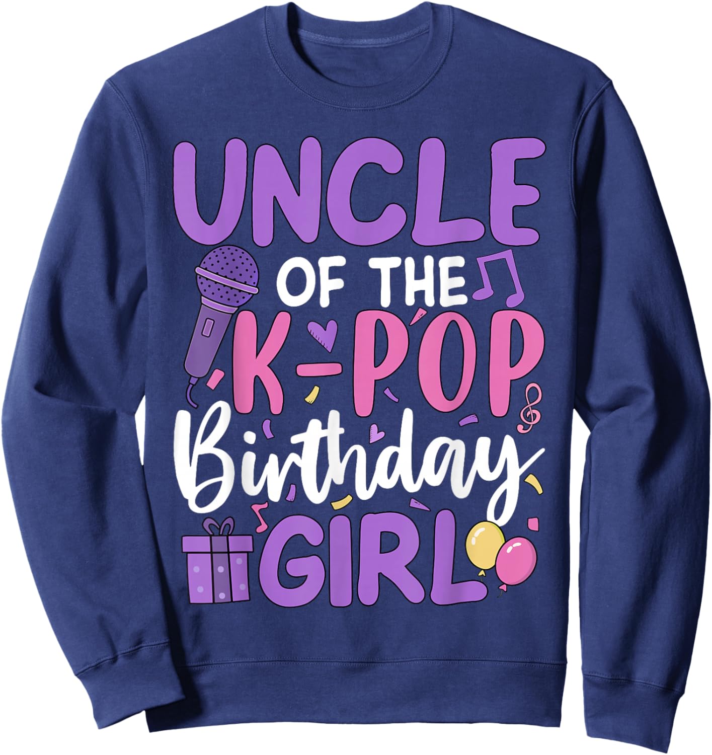 Uncle of The K-Pop Birthday Girl Sweatshirt - Sweatshirt | Navy