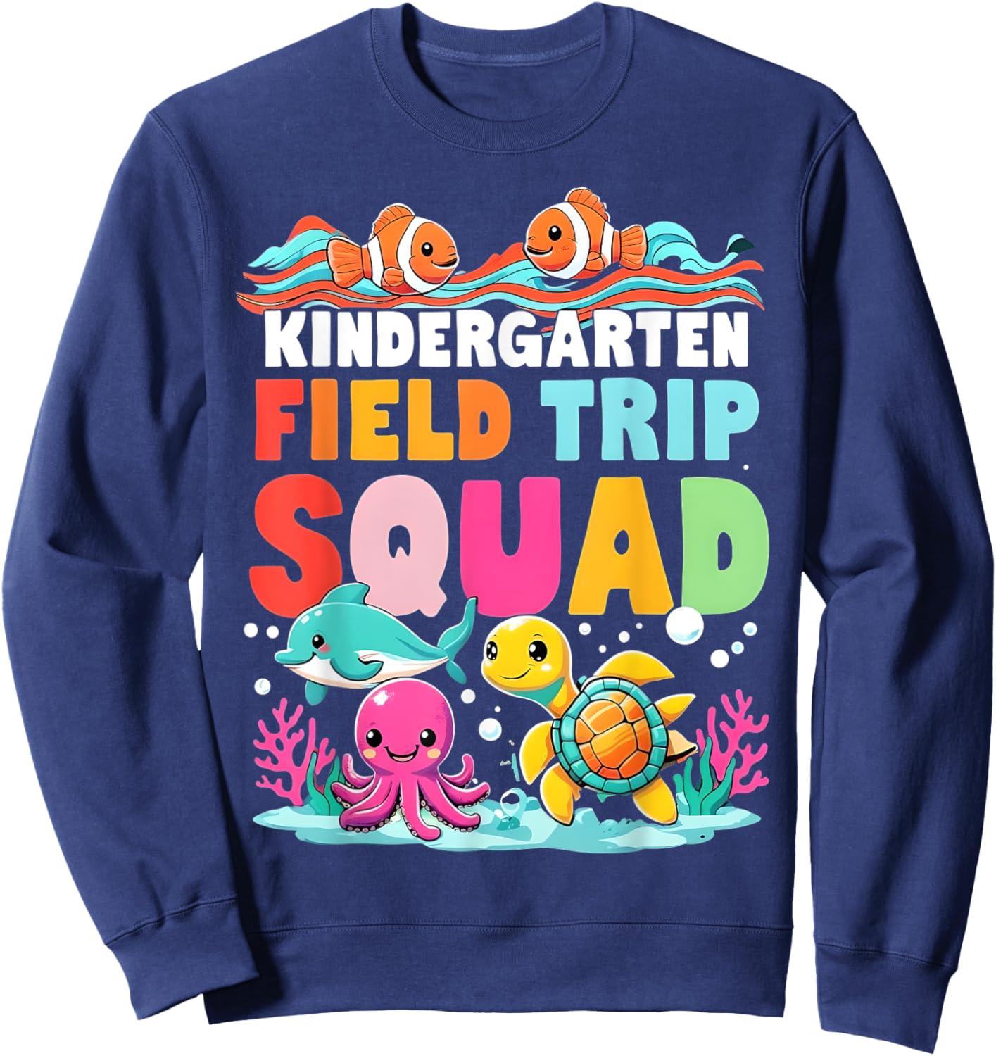 Sea Life Aquarium Underwater Field Trip Squad Kindergarten Sweatshirt - Sweatshirt | Navy
