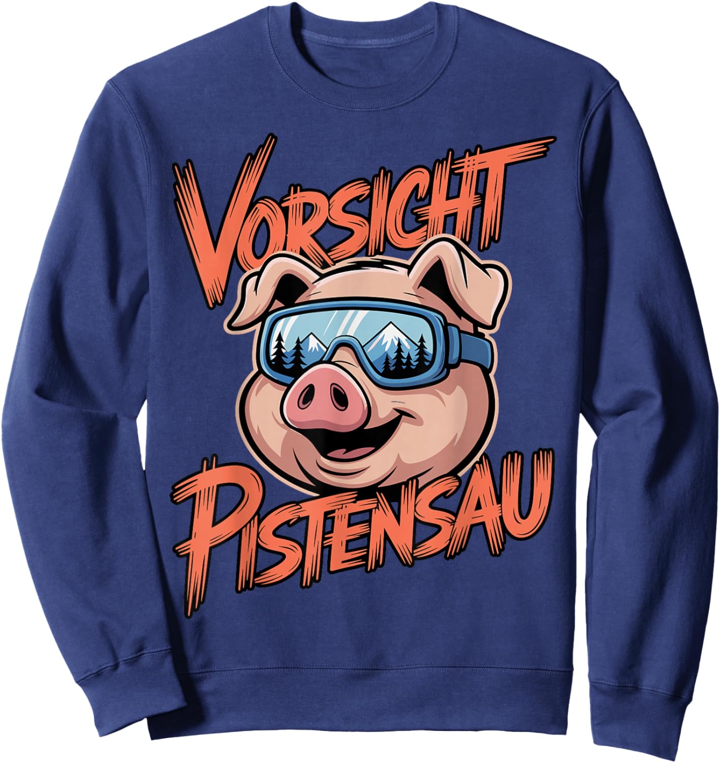 Vorsicht Pistensau Funny Skiing Après Ski Party Sweat Sweatshirt - Sweatshirt | Navy