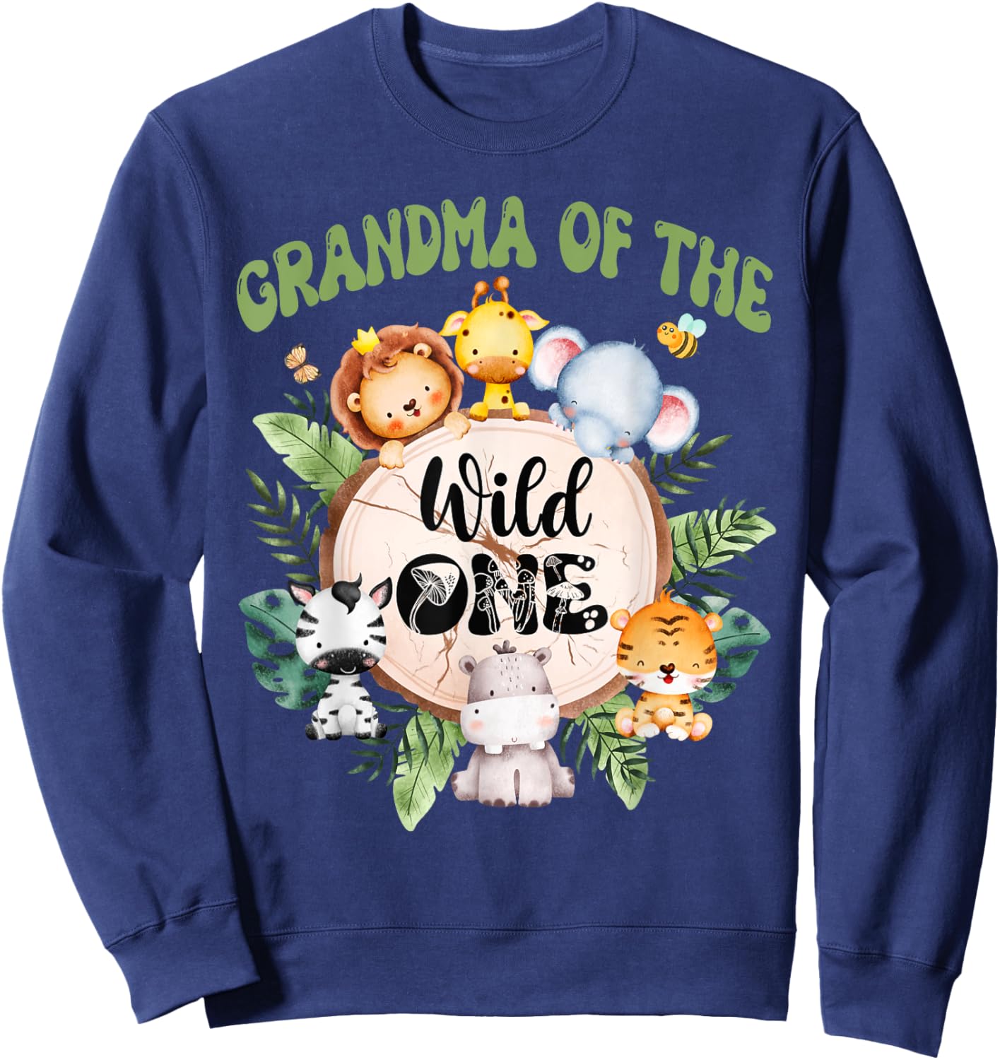 Grandma Of The Wild One 1st Birthday Safari Family Matching Sweatshirt - Sweatshirt | Navy