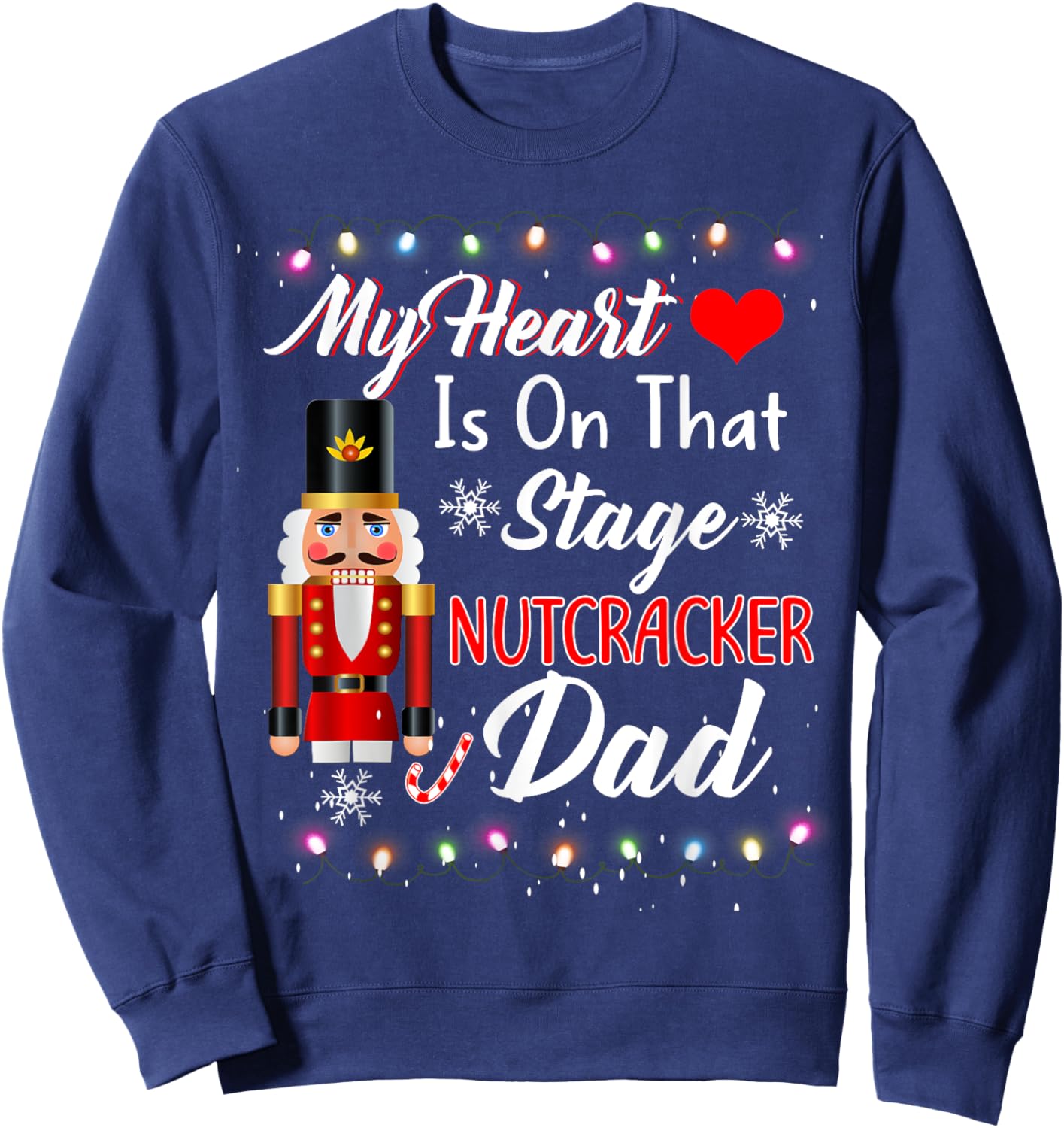 Nutcracker Dad Christmas Family - Love Ballet Dance Dad Sweatshirt - Sweatshirt | Navy